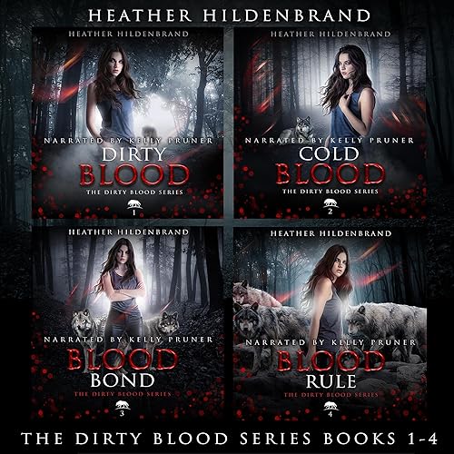 Dirty Blood Series Box Set, Books 1-4: Dirty Blood, Cold Blood, Blood Bond, &amp; Blood Rule