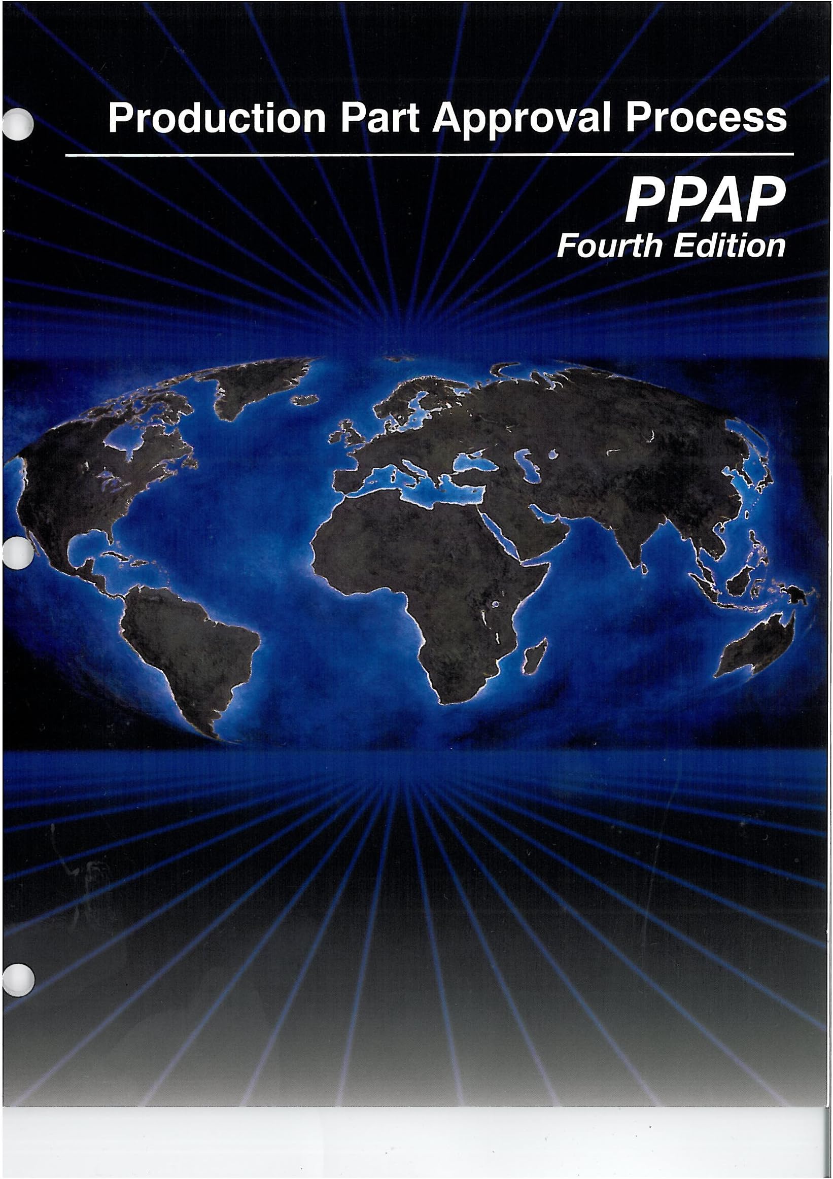 Production Part Approval Process (PPAP), 4th Edition