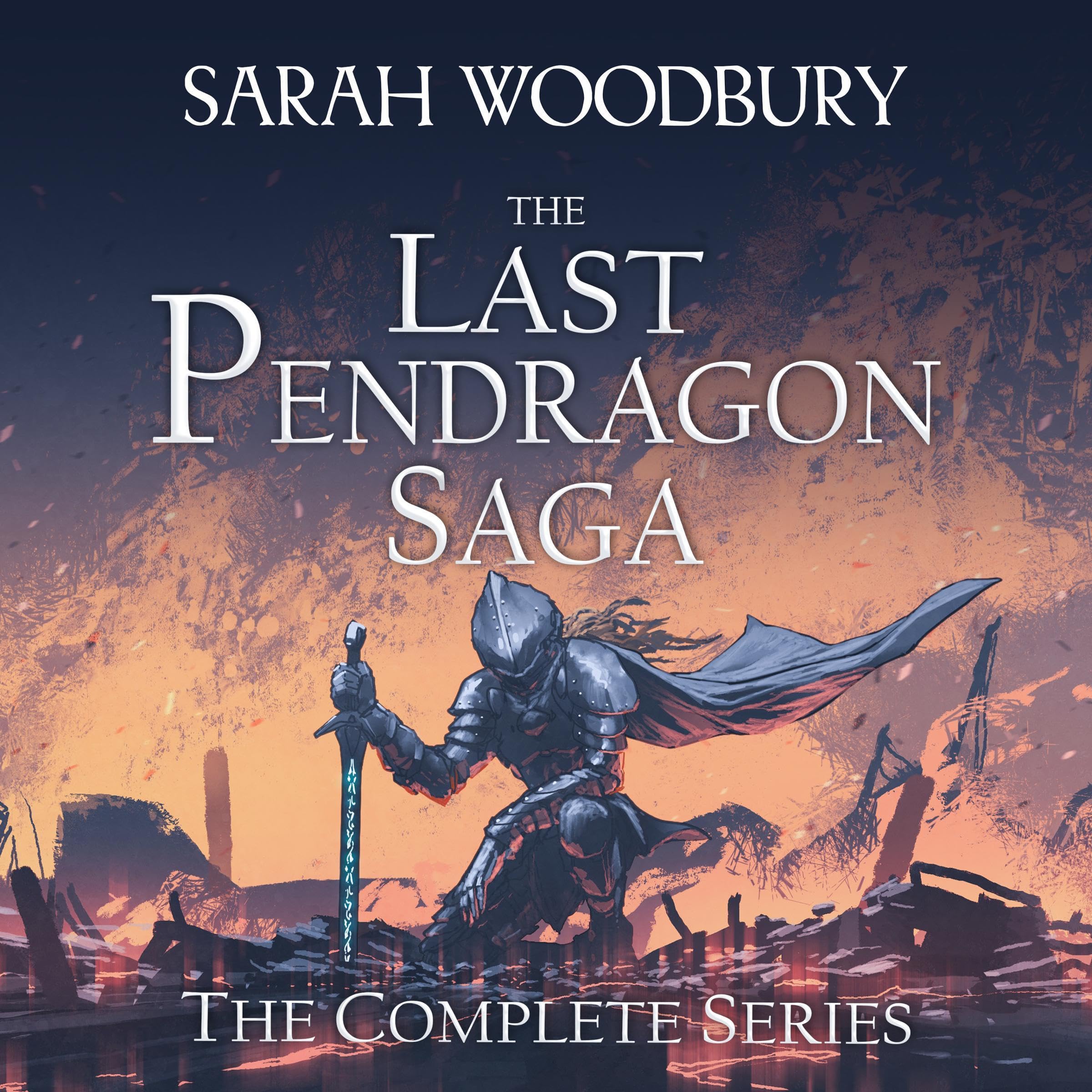 The Last Pendragon Saga: The Complete Series