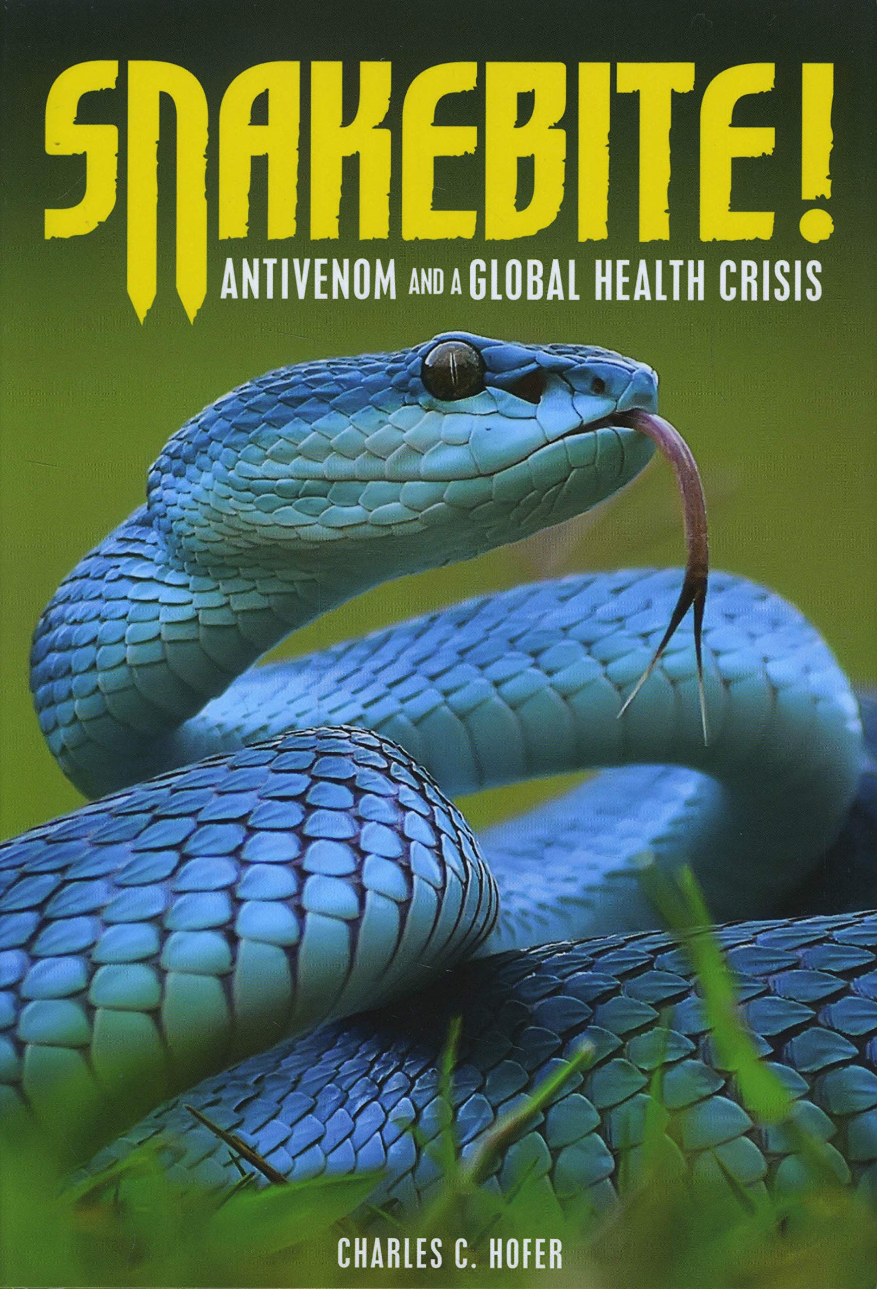 Snakebite!: Antivenom and a Global Health Crisis