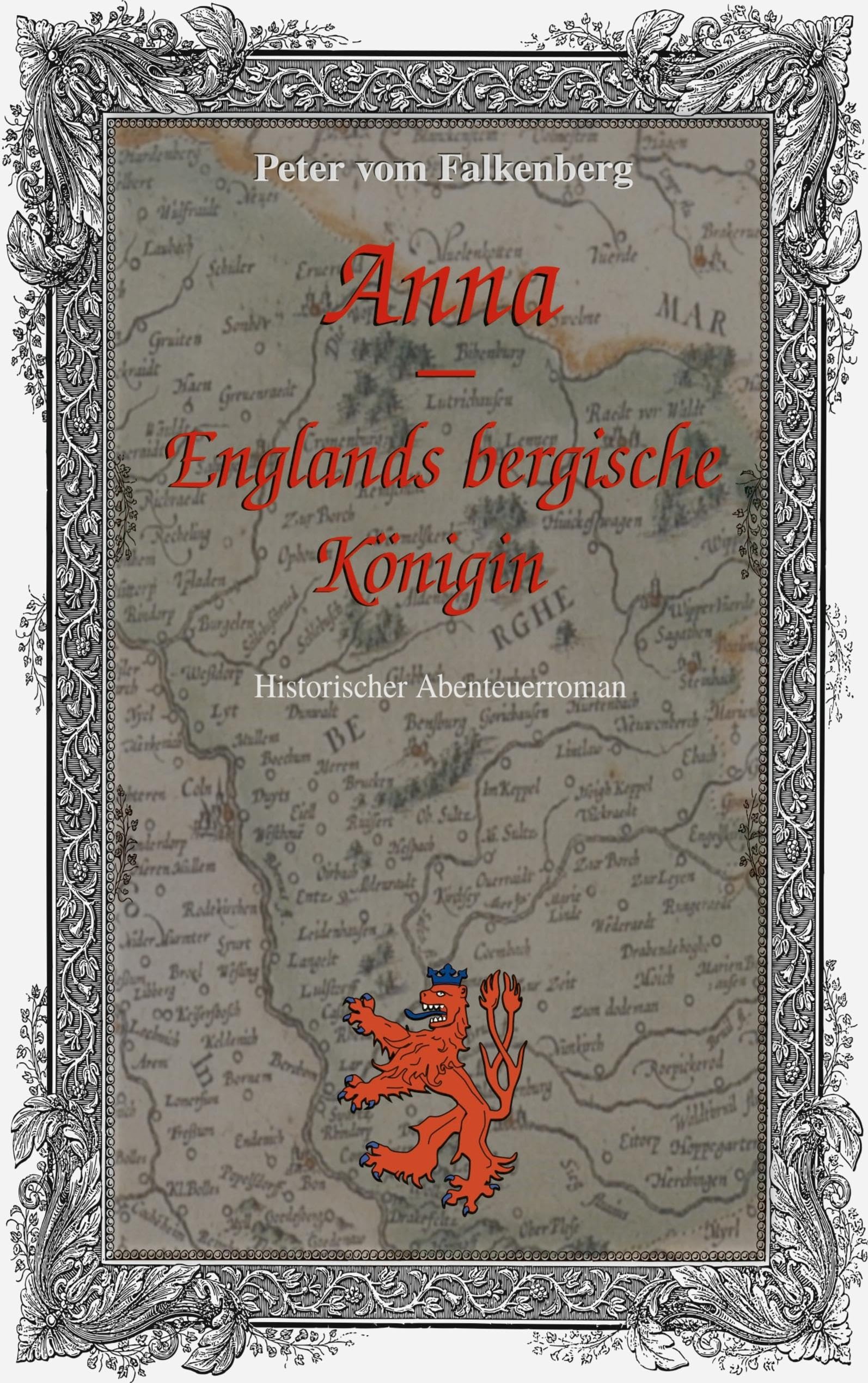 Anna - Englands bergische Königin: Historischer Abenteuerroman