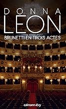 Brunetti en trois actes (Les enquêtes du Commissaire Brunetti t. 24)