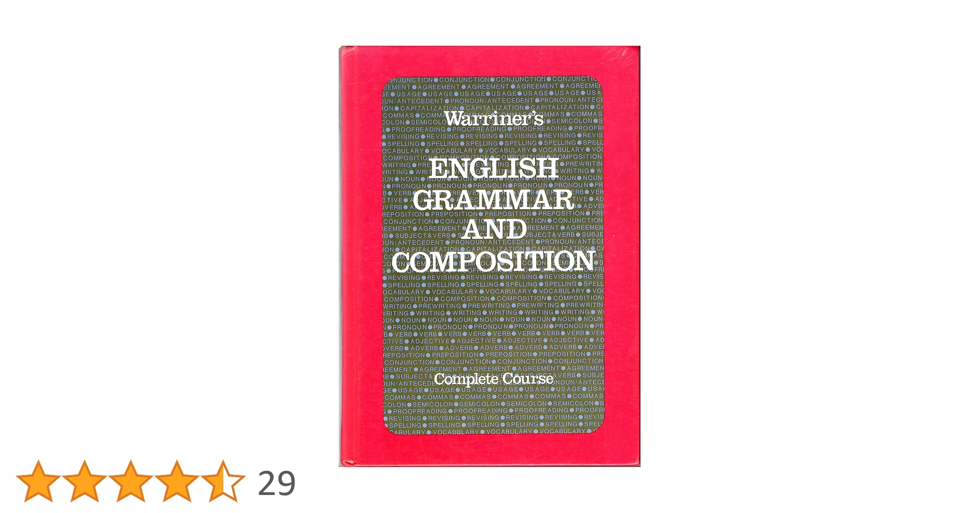 Warriner's English Grammar and Composition: Complete Course: John