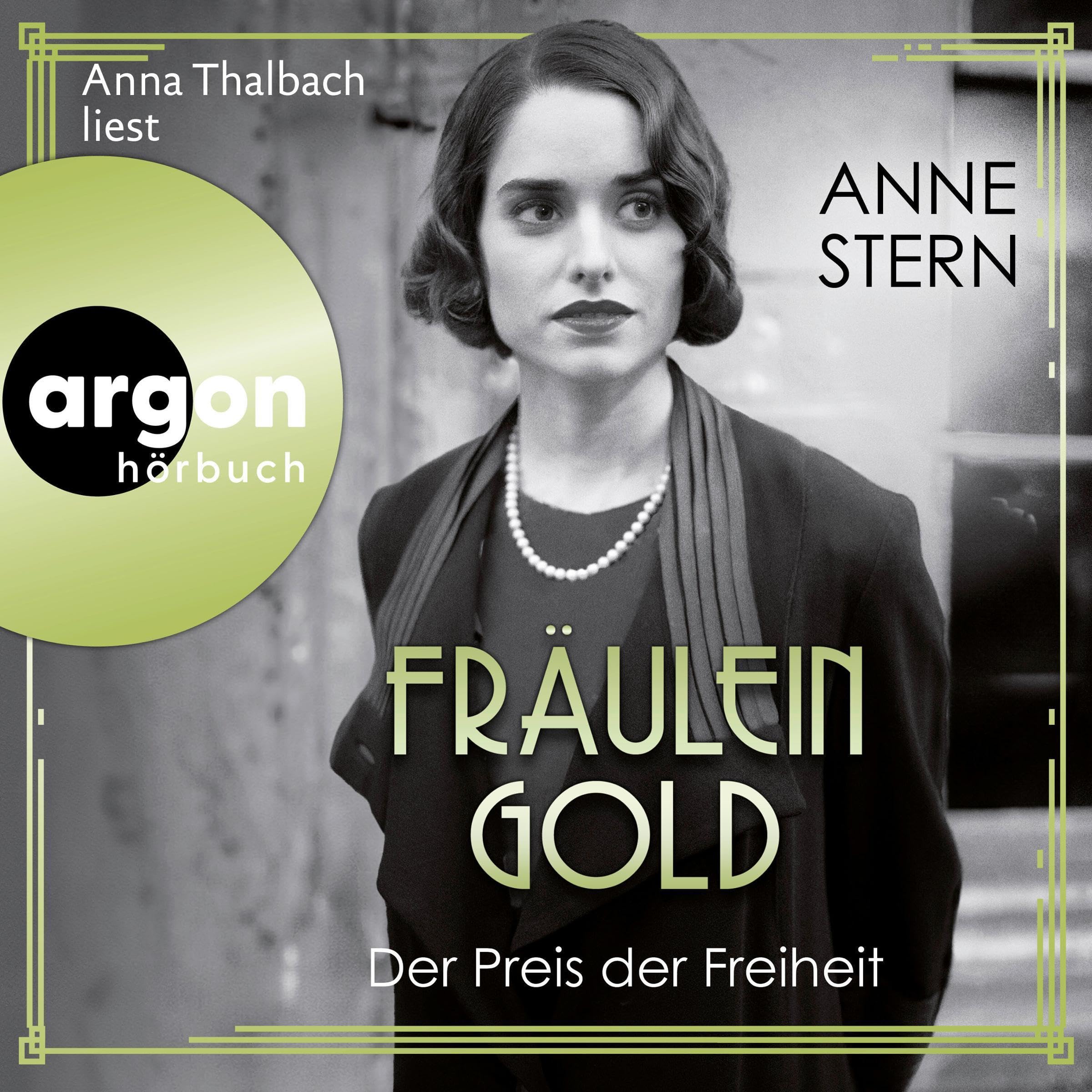 Fräulein Gold. Der Preis der Freiheit