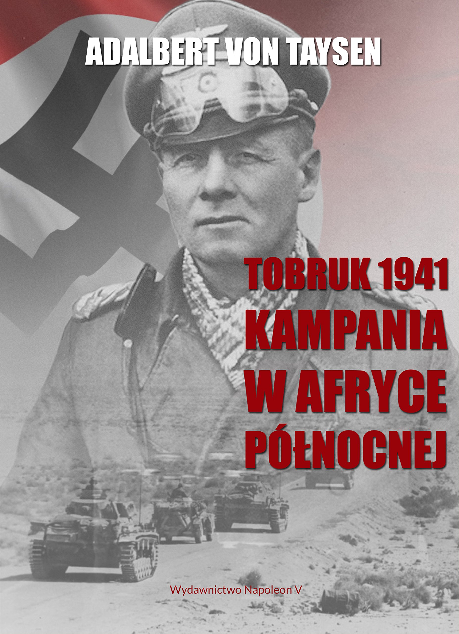 Tobruk 1941 Kampania w Afryce Polnocnej