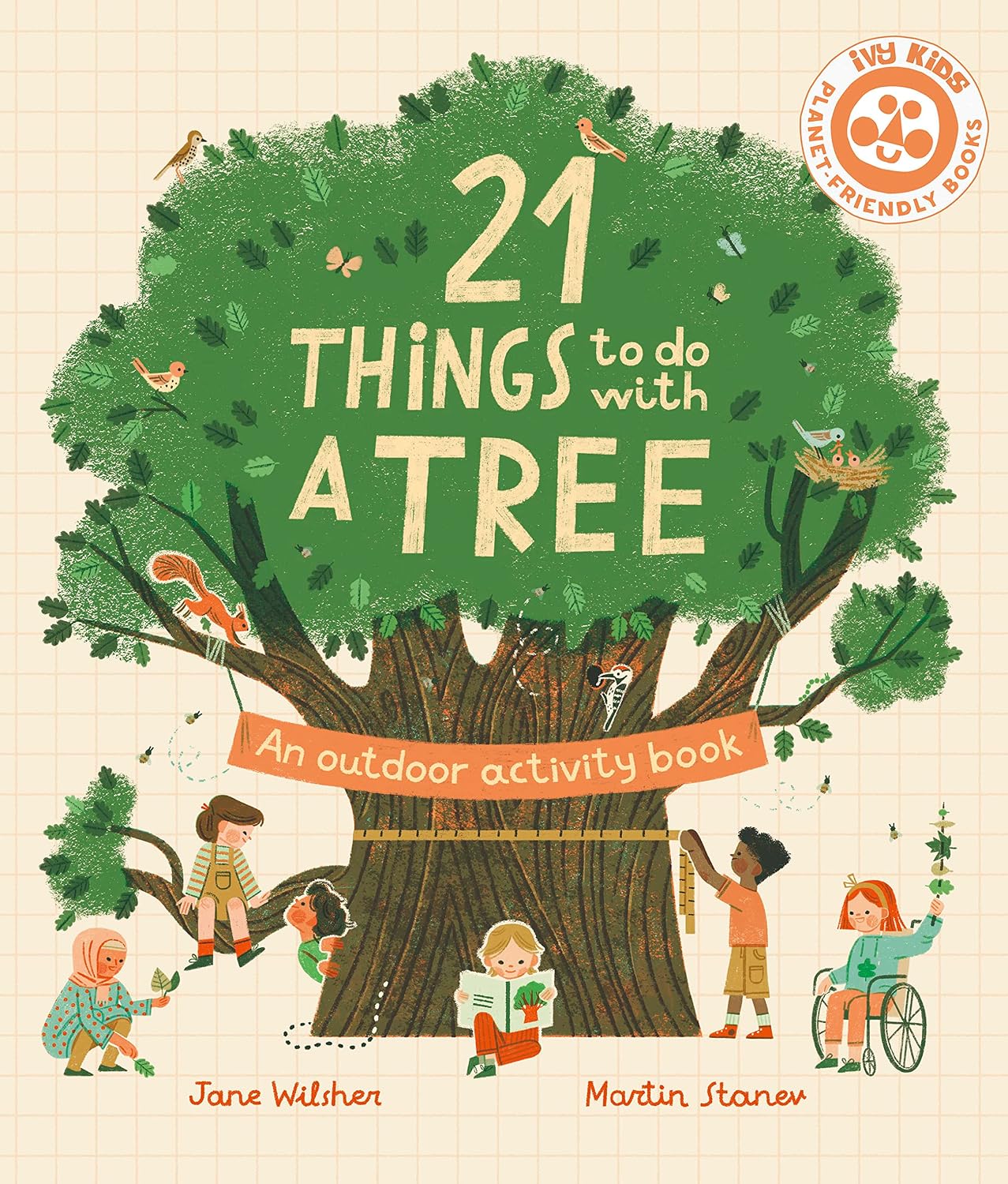 21 Things to Do With a Tree: An outdoor activity book (21 Things to Do Outdoors)