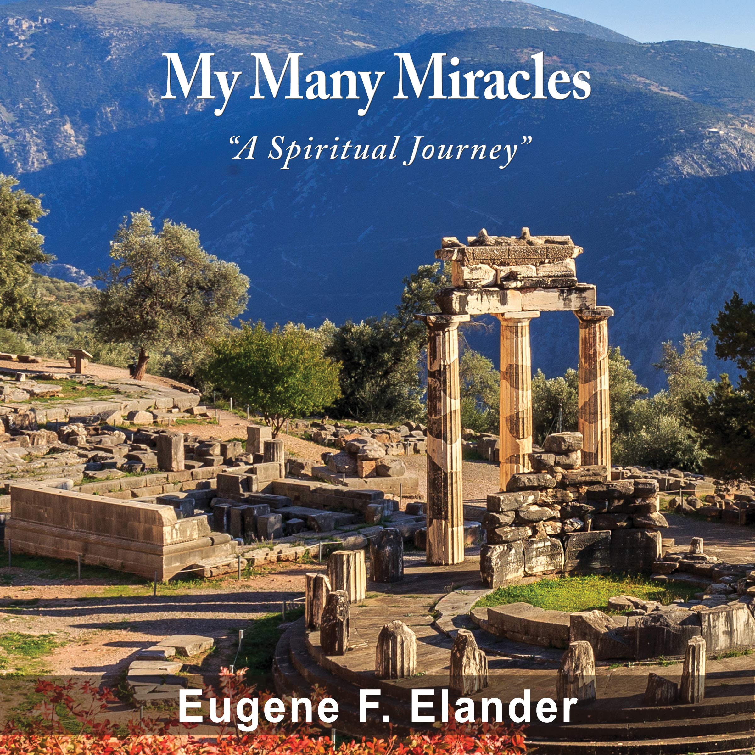 My Many Miracles: A Spiritual Journey