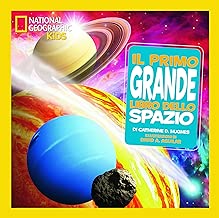 Il primo grande libro dello spazio Ediz illustrata