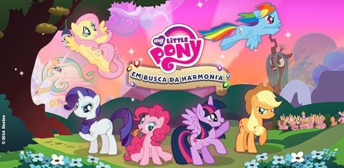My Little Pony: Em Busca da Harmonia