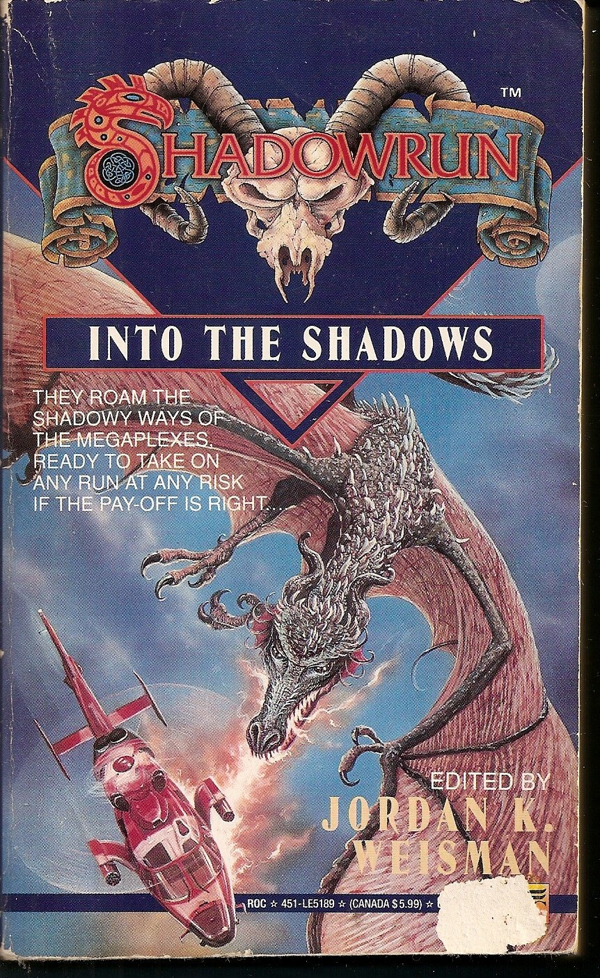 Shadowrun 07 Into The Shadows Weisman Jordan K 9780451451897