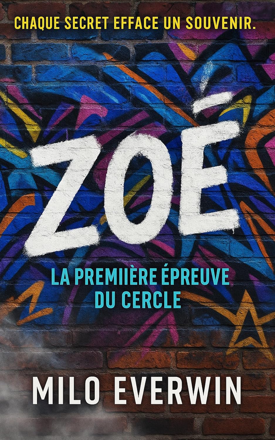 ZOÉ – La première épreuve du Cercle