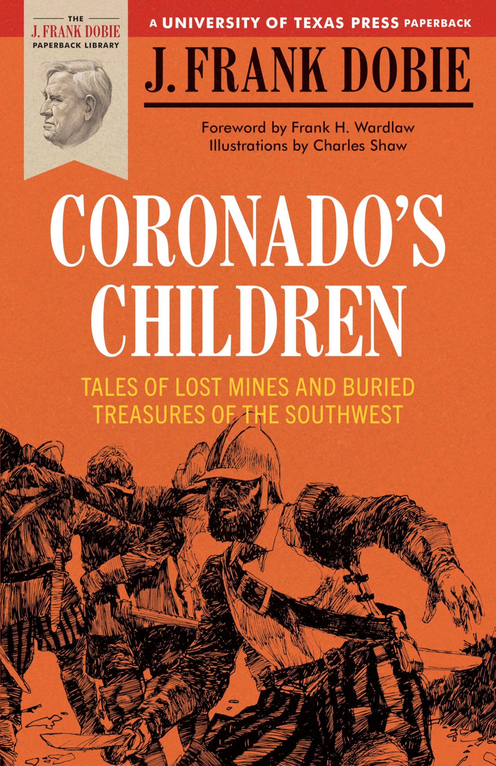 Coronado's Children: Tales of Lost Mines and Buried Treasures of the Southwest (Barker Texas History Center Series Book 3)