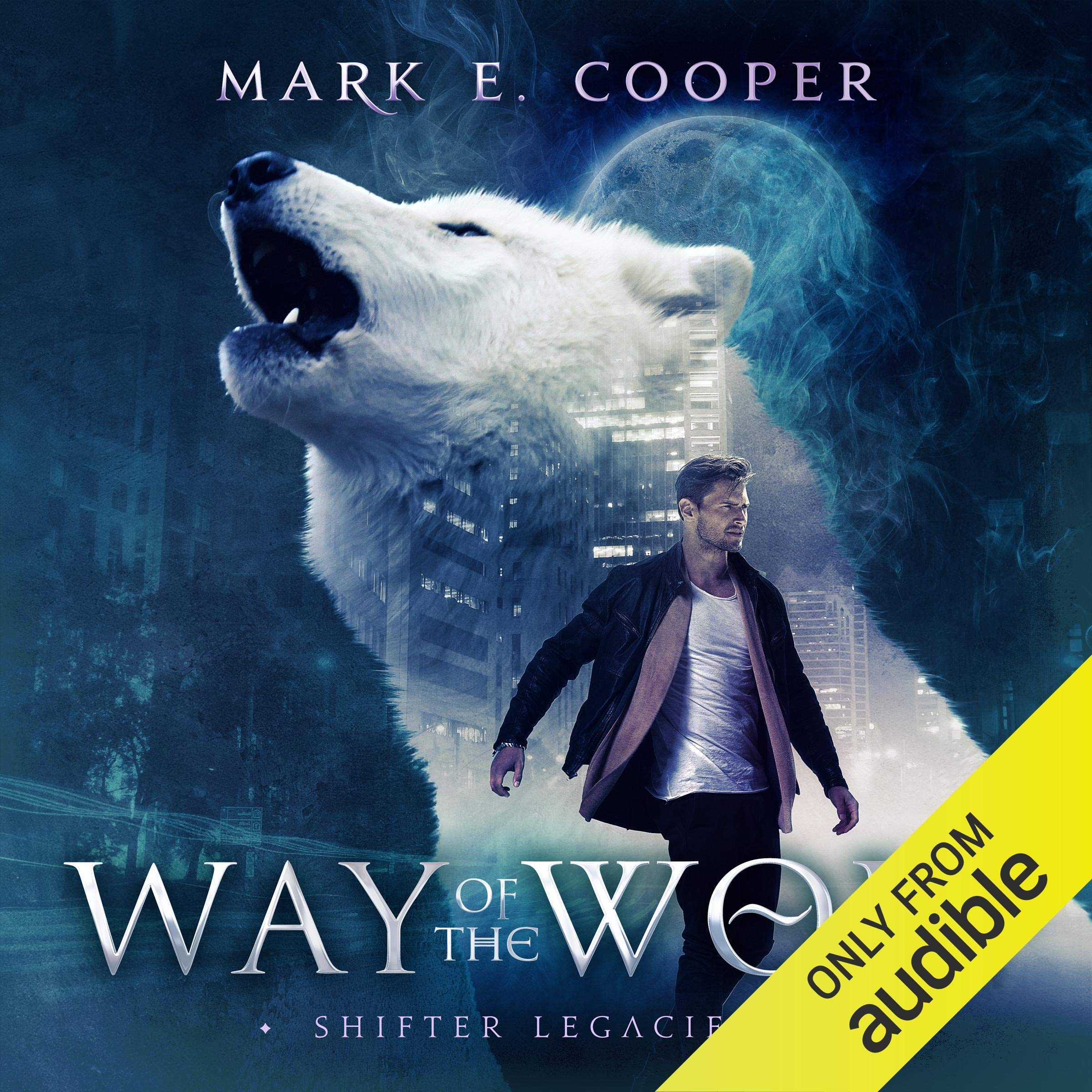 Cover art for Way of the Wolf: Shifter Legacies 1