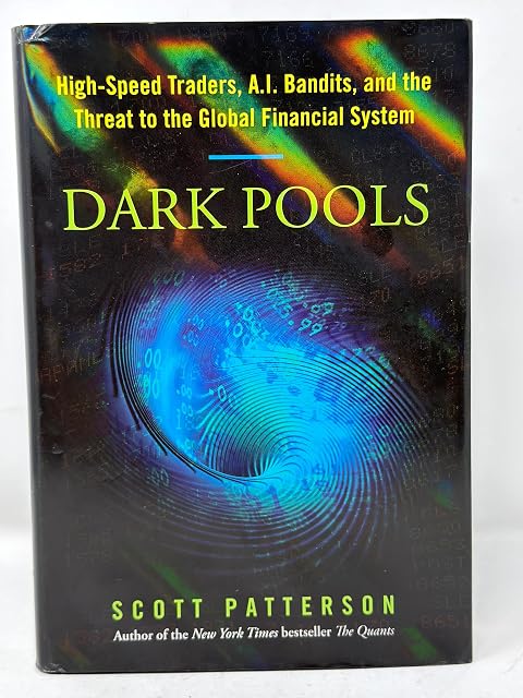 Portada de Dark Pools: the Rise of Artificially Intelligent Trading Machines and the Looming Threat to Wall Street