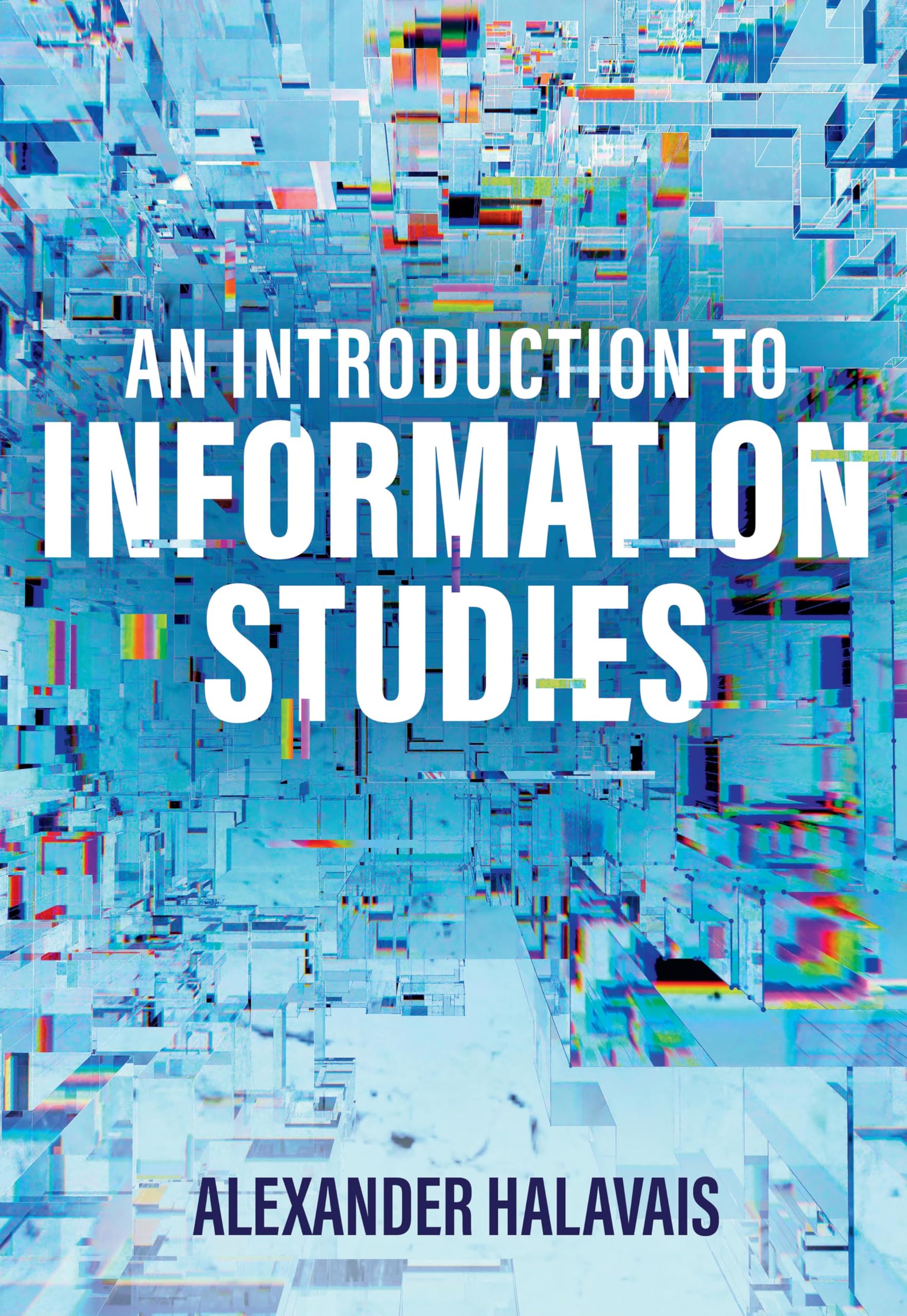 An Introduction to Information Studies: Datafying People, Places, and Things