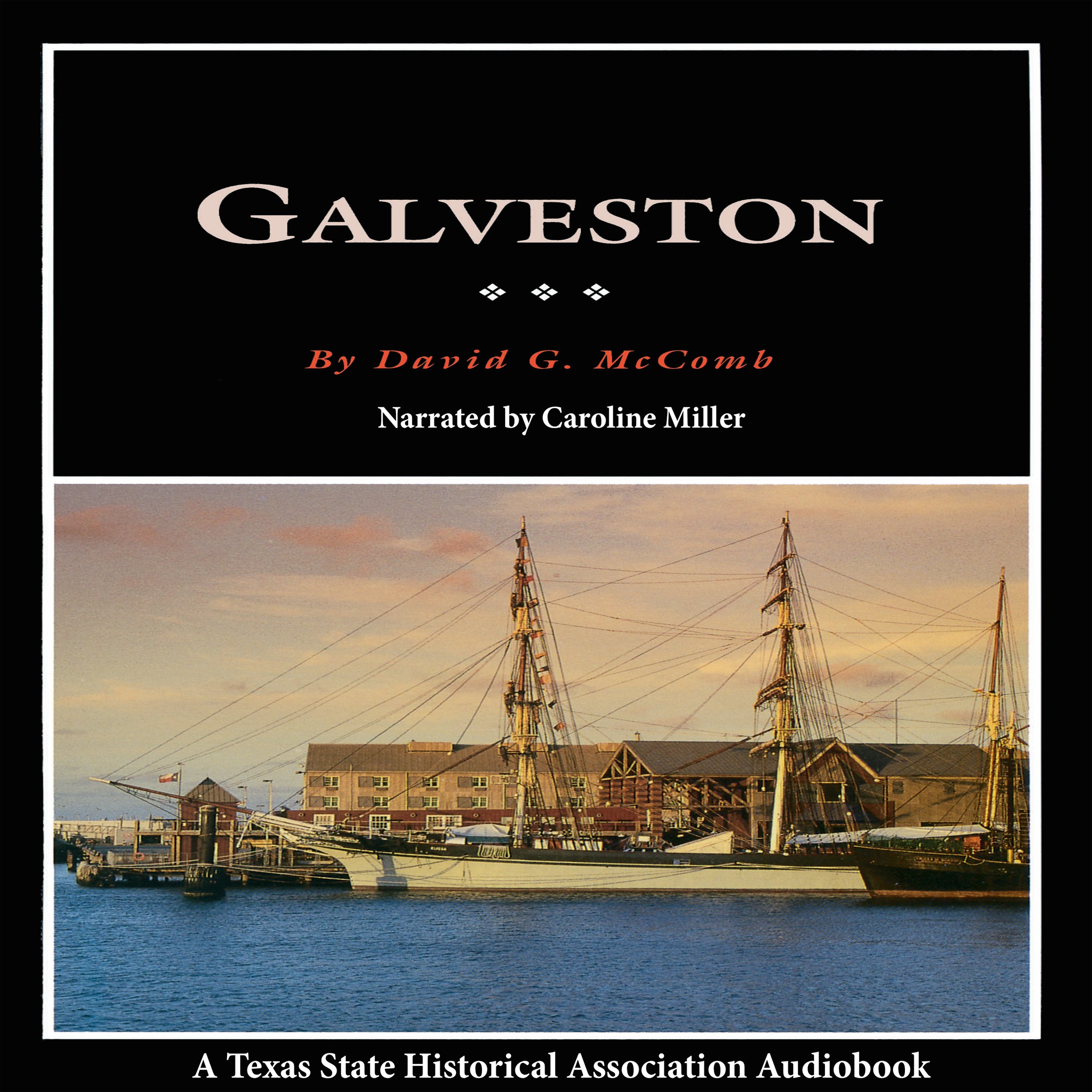Galveston: A History and a Guide