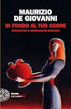 In fondo al tuo cuore Inferno per il commissario Ricciardi Le indagini del commissario Ricciardi Vol 9