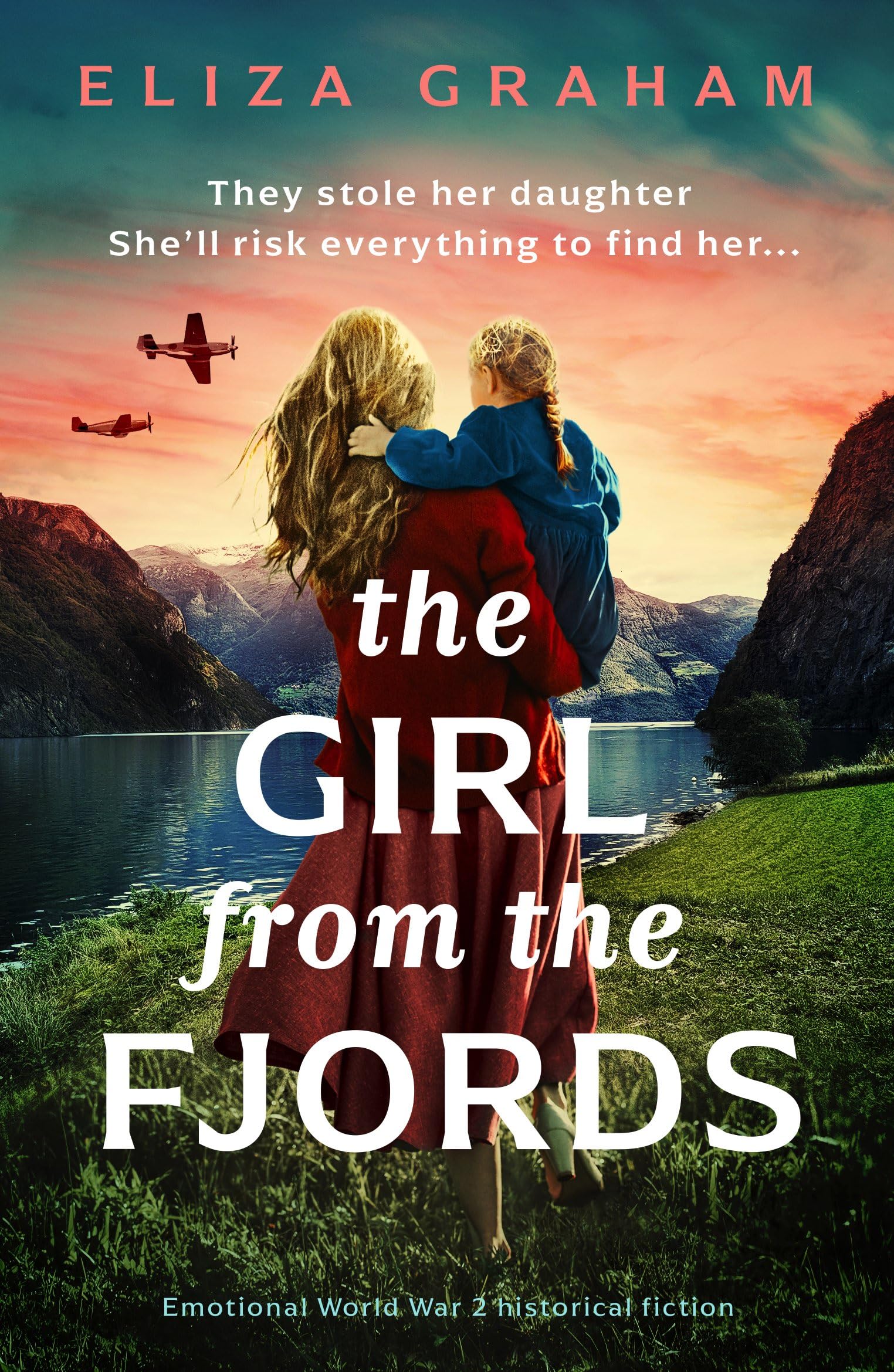 The Girl from the Fjords: Emotional World War 2 historical fiction