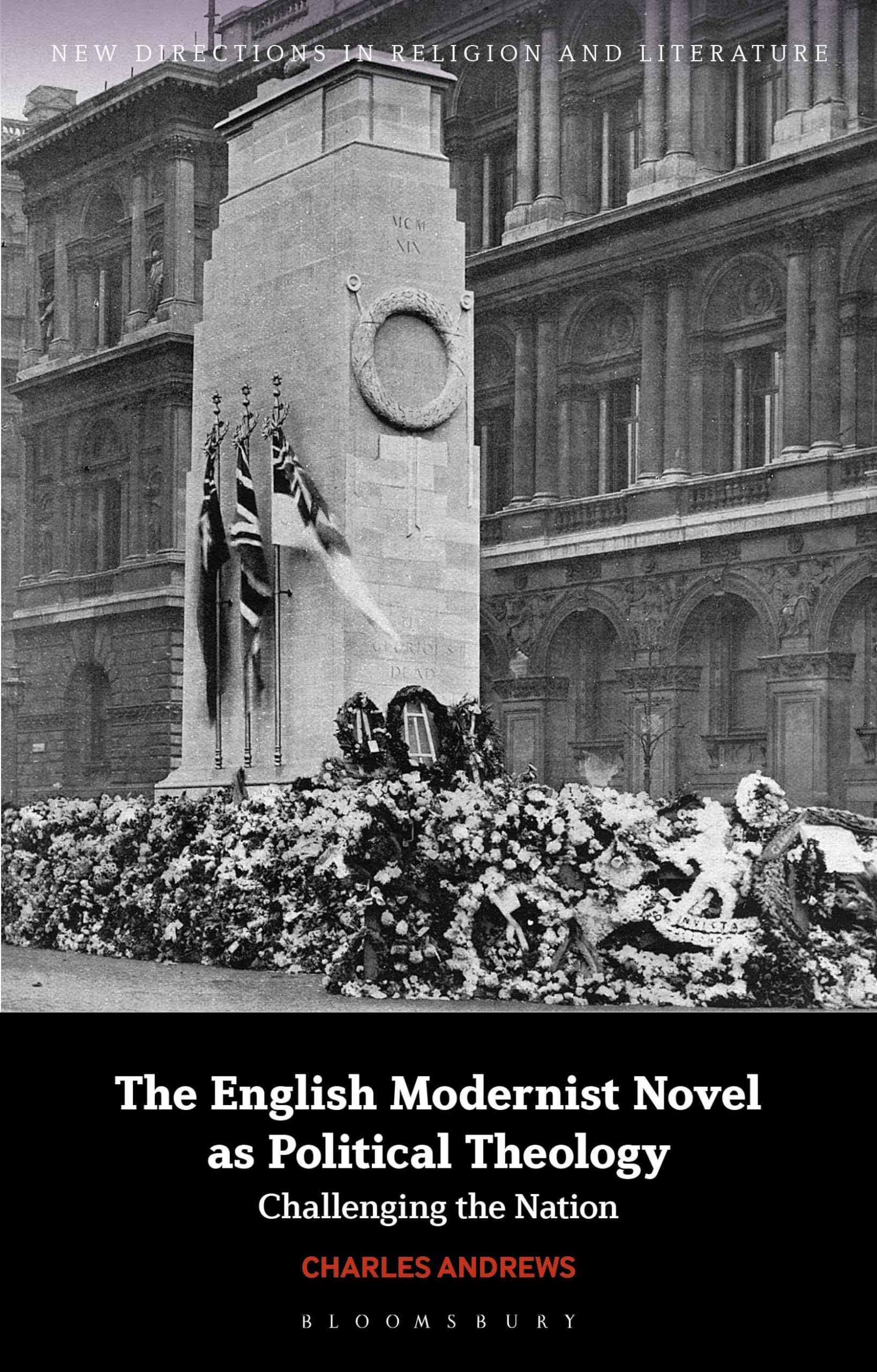 English Modernist Novel as Political Theology, The: Challenging the Nation (New Directions in Religion and Literature)