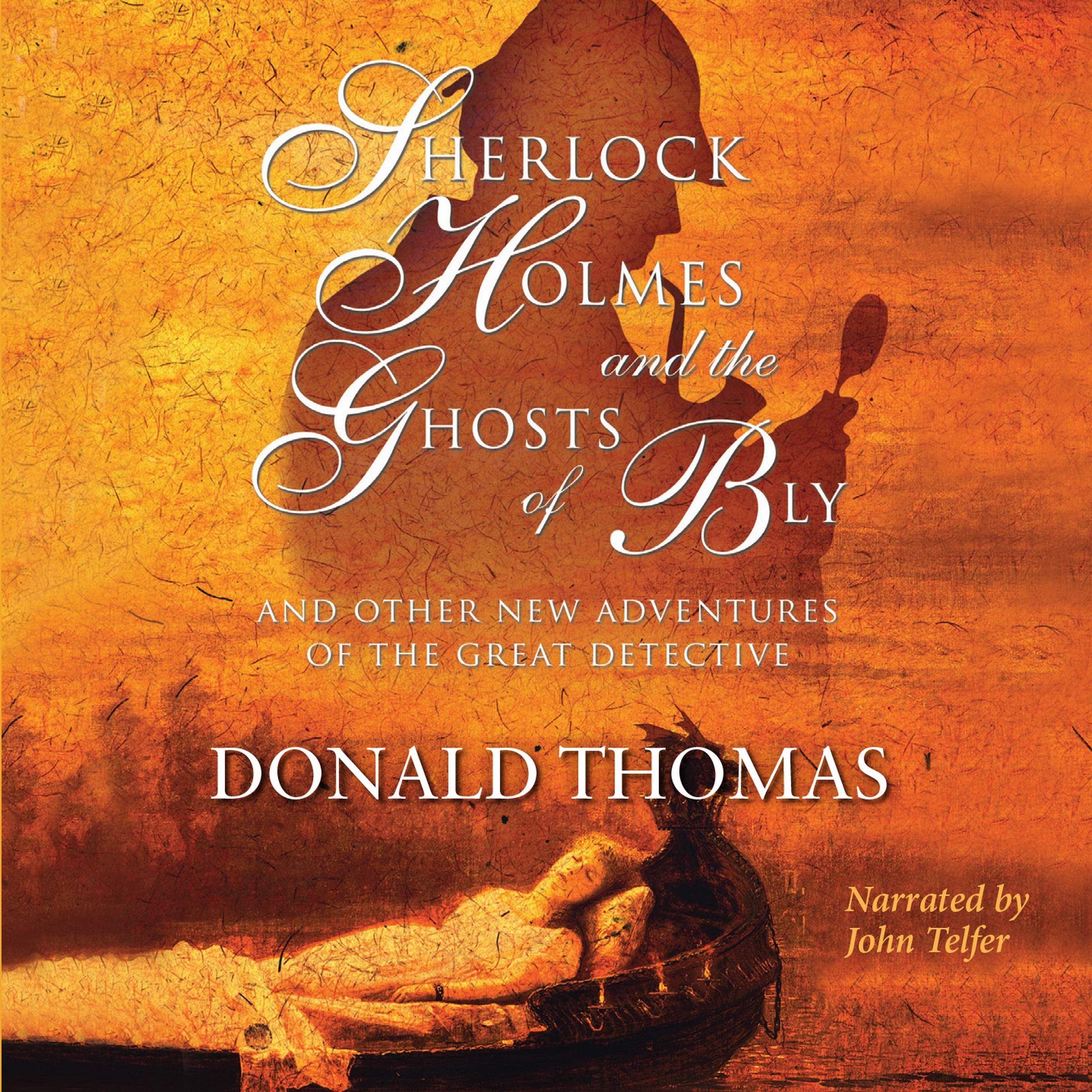 Buy Sherlock Holmes and the Ghosts of Bly: And Other New Adventures of the Great Detective — BookShops.in