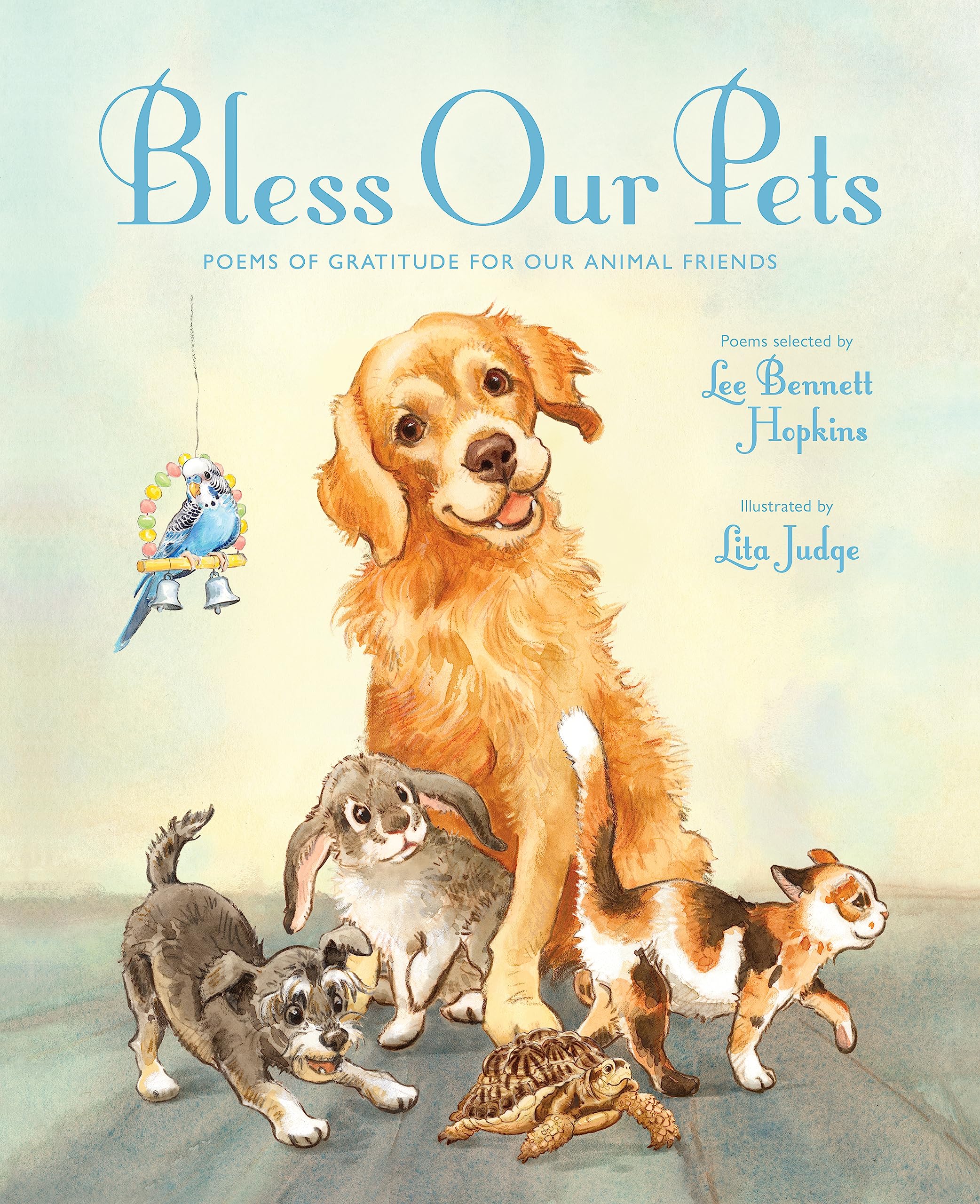 Bless Our Pets Poems of Gratitude for Our Animal Friends (Hardback Book)
