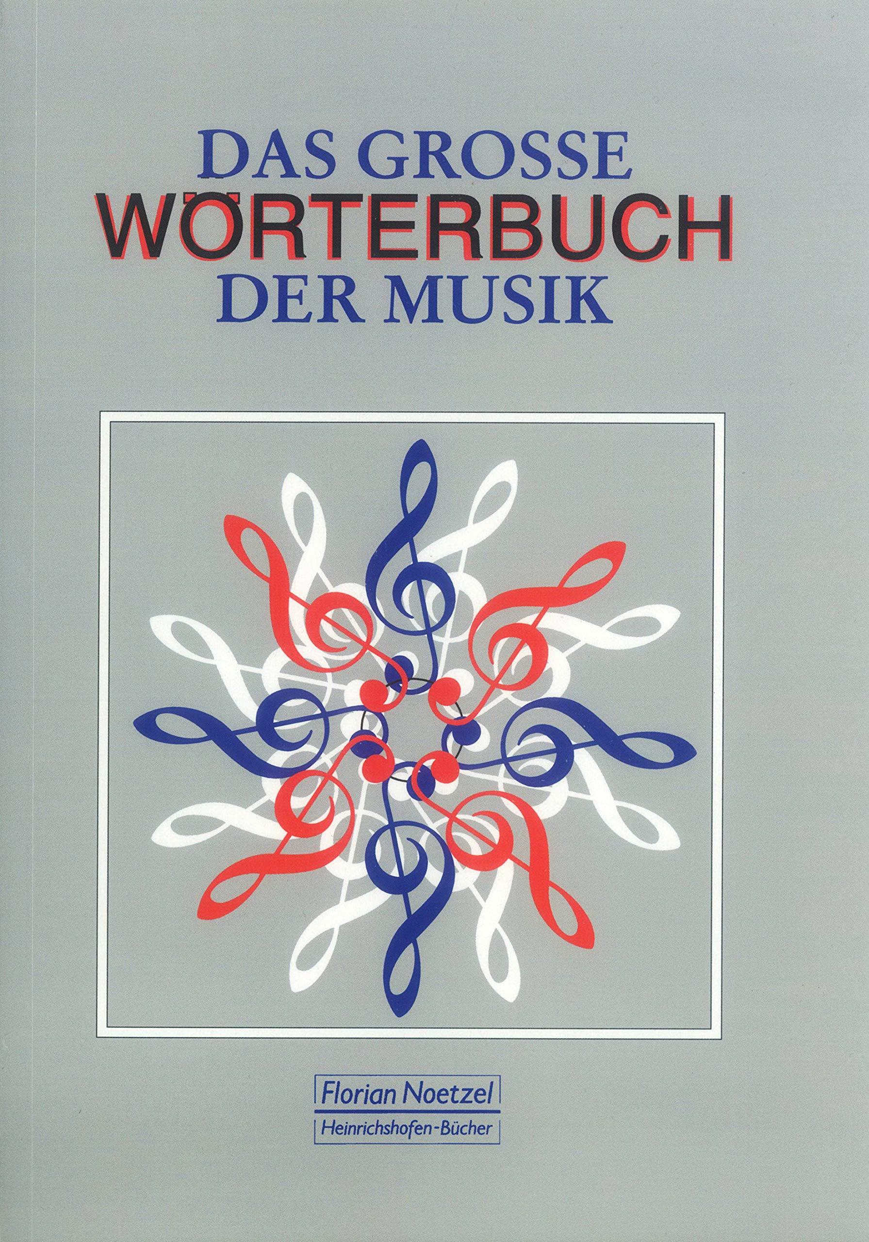 Das grosse Wörterbuch der Musik : Hirsch, Ferdinand, Zelton