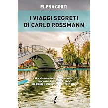 I VIAGGI SEGRETI DI CARLO ROSS