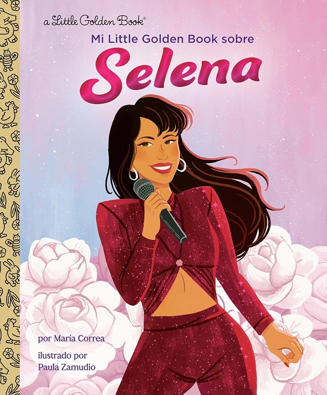 Mi Little Golden Book sobre Selena (My Little Golden Book About Selena Spanish Edition) (Little Golden Book Biographies)