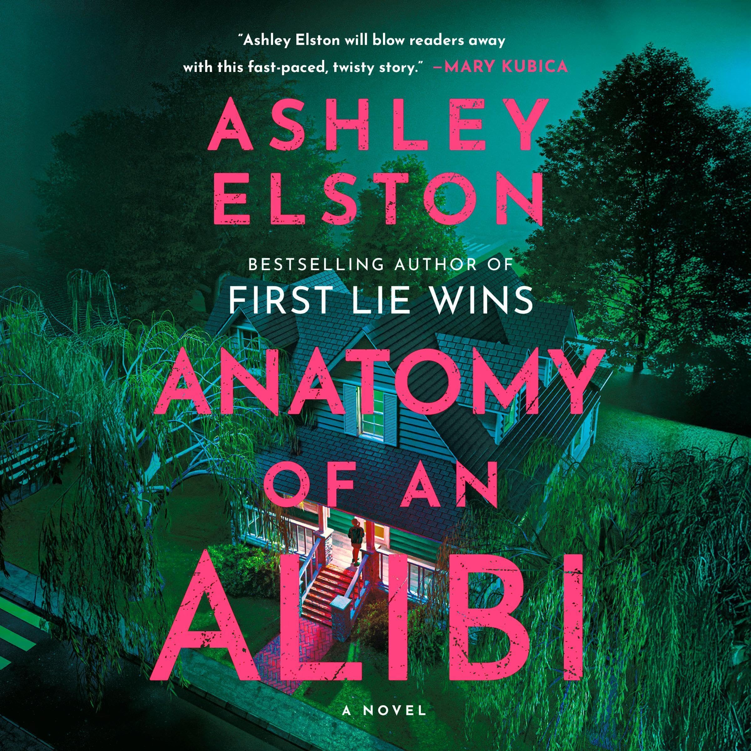 Ashley Elston Anatomy of an Alibi