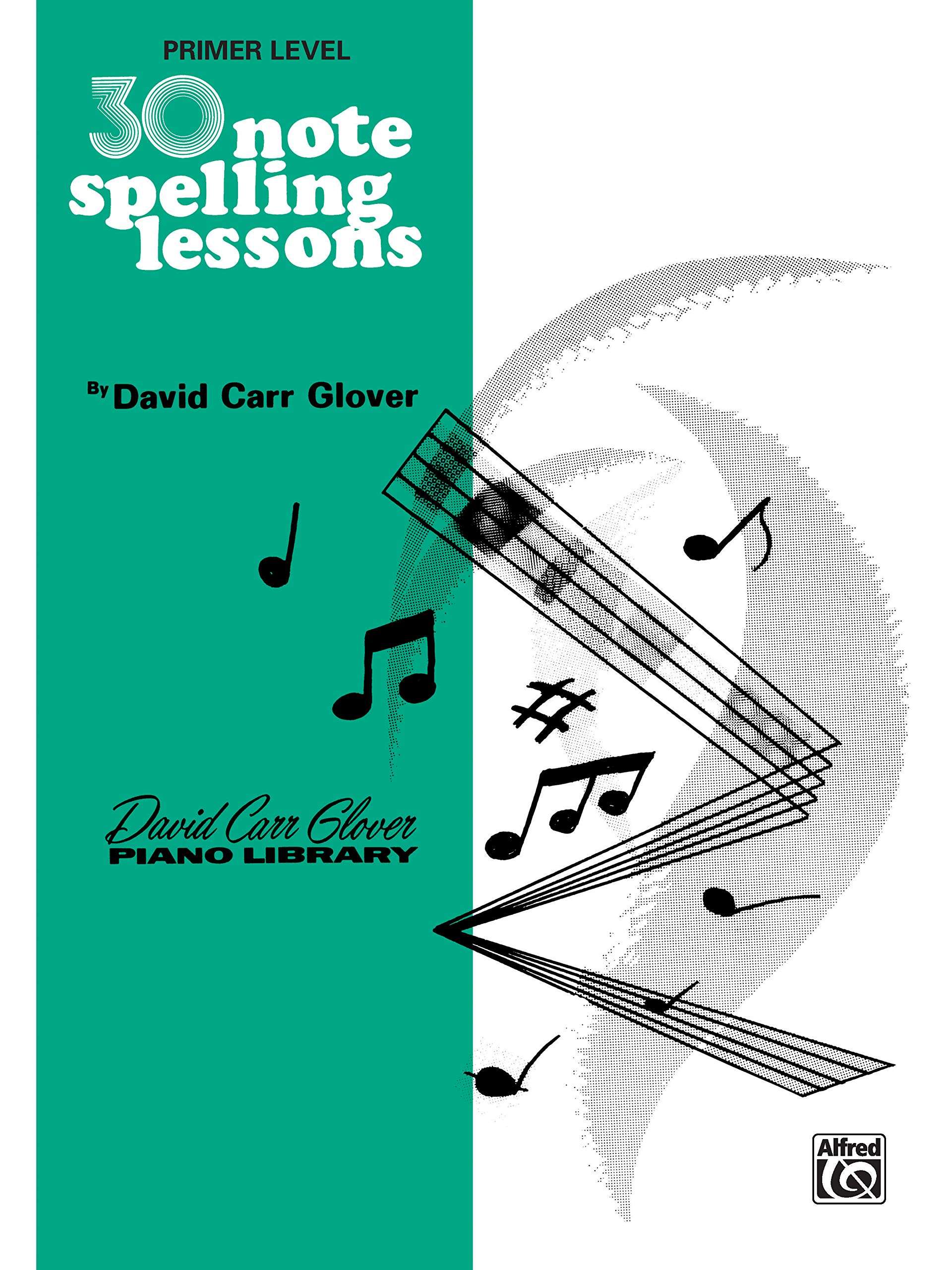 30 Notespelling Lessons: Primer (David Carr Glover Piano Library)
