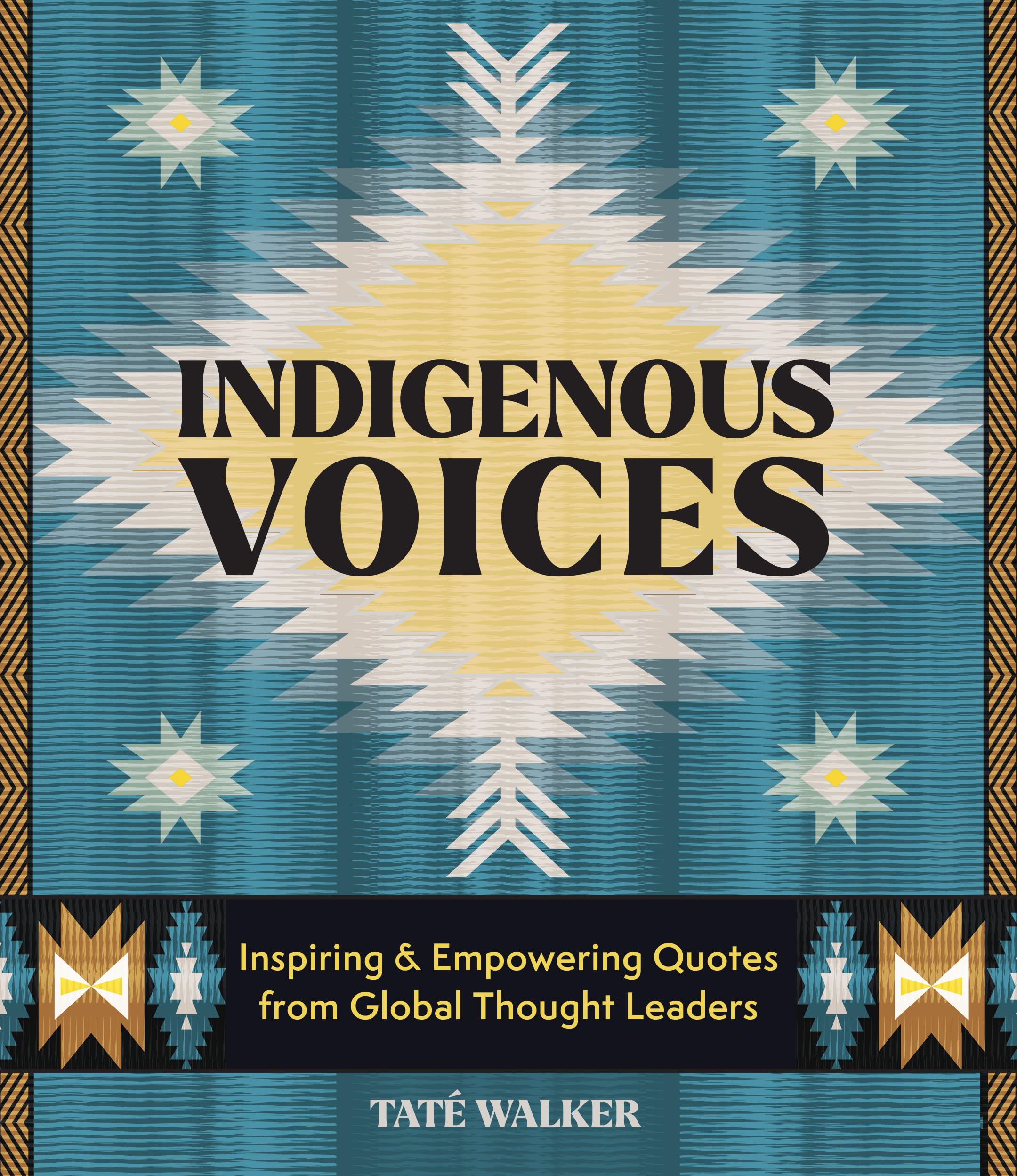 Indigenous Voices: Inspiring & Empowering Quotes from Global Thought Leaders