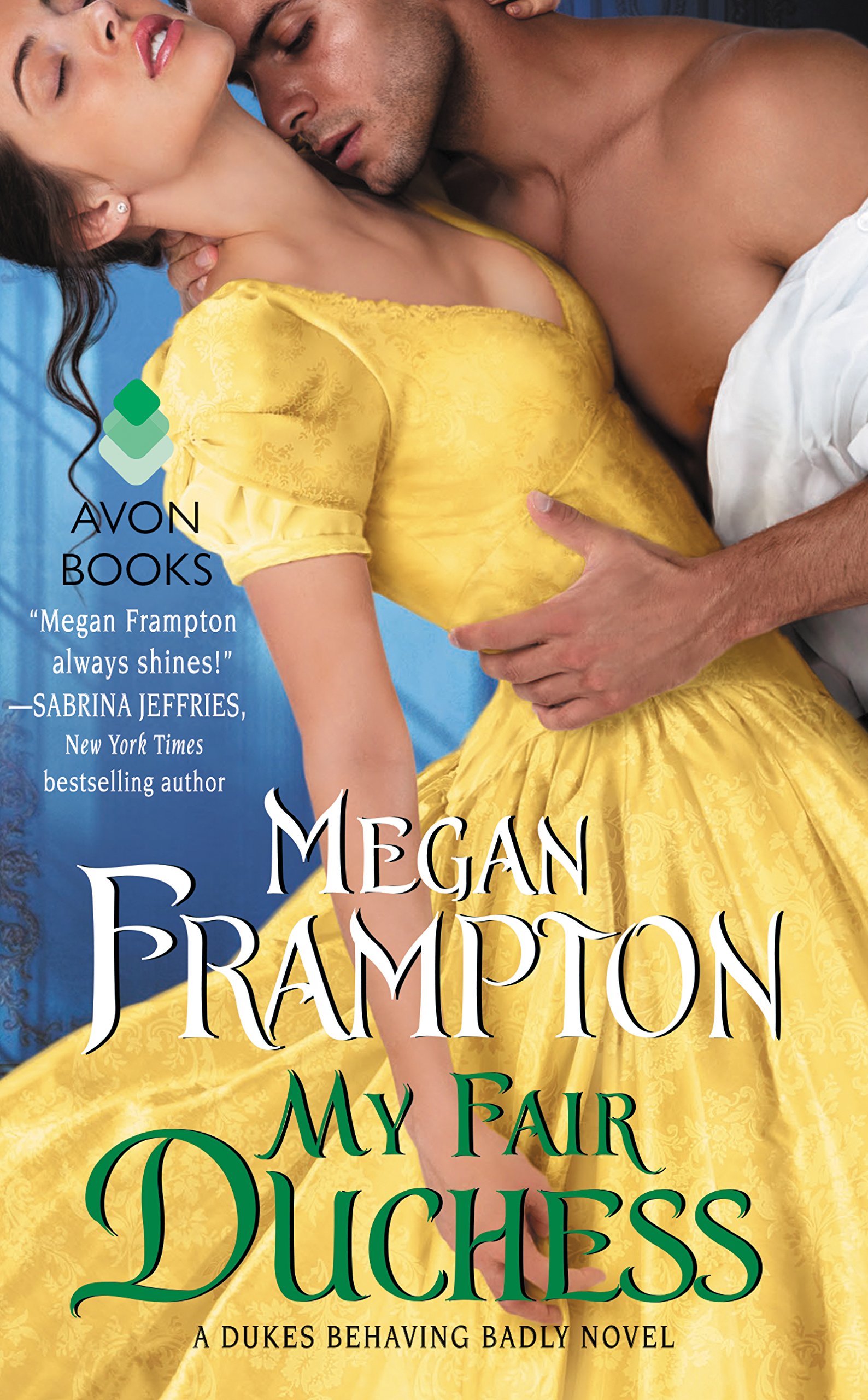 My Fair Duchess: A Victorian Historical Romance Novel About Unexpected Nobility in Aristocratic Society (Dukes Behaving Badly Book 5)