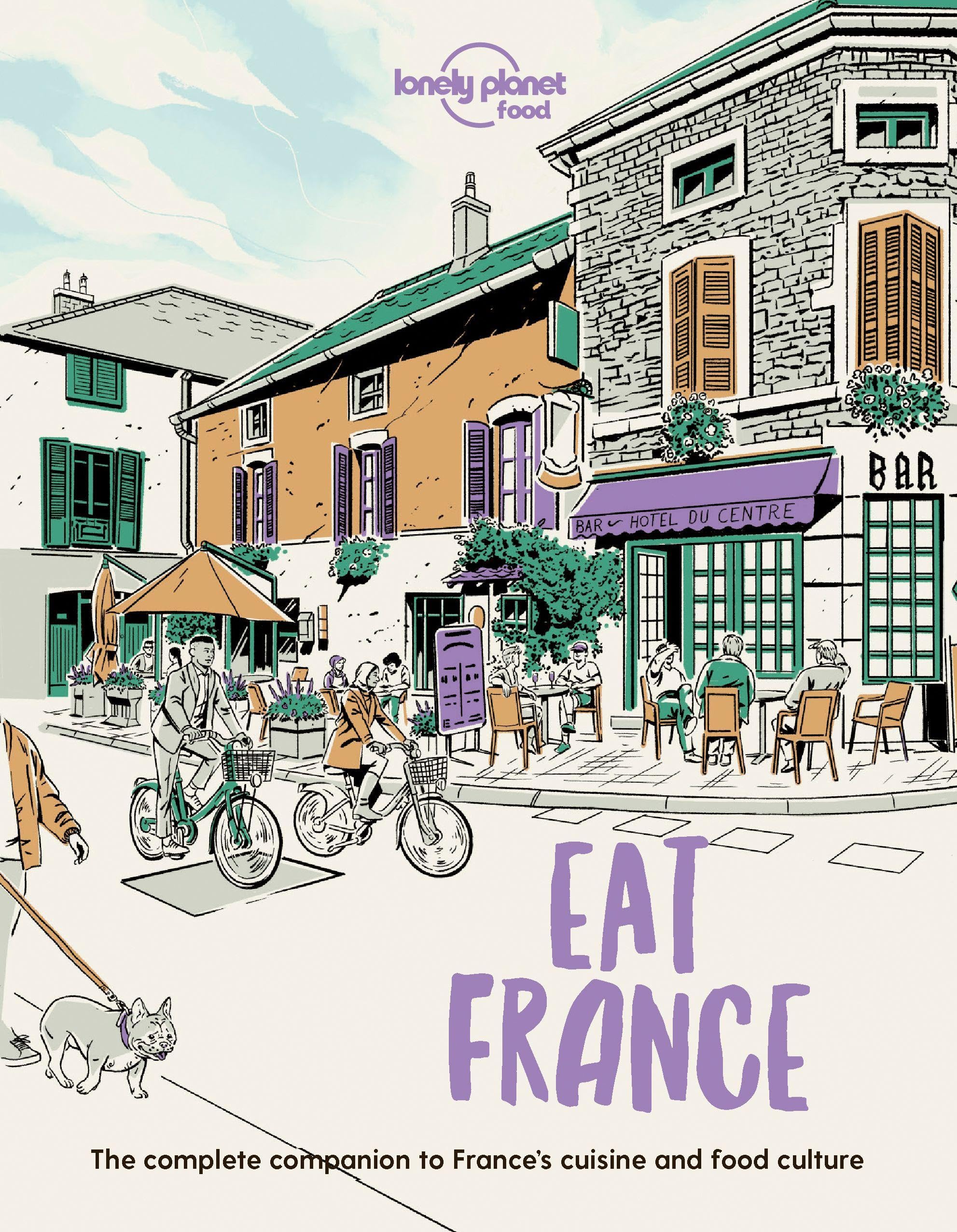 Lonely Planet Eat France by Food (Paperback Book)