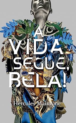 A vida segue, Bela!
