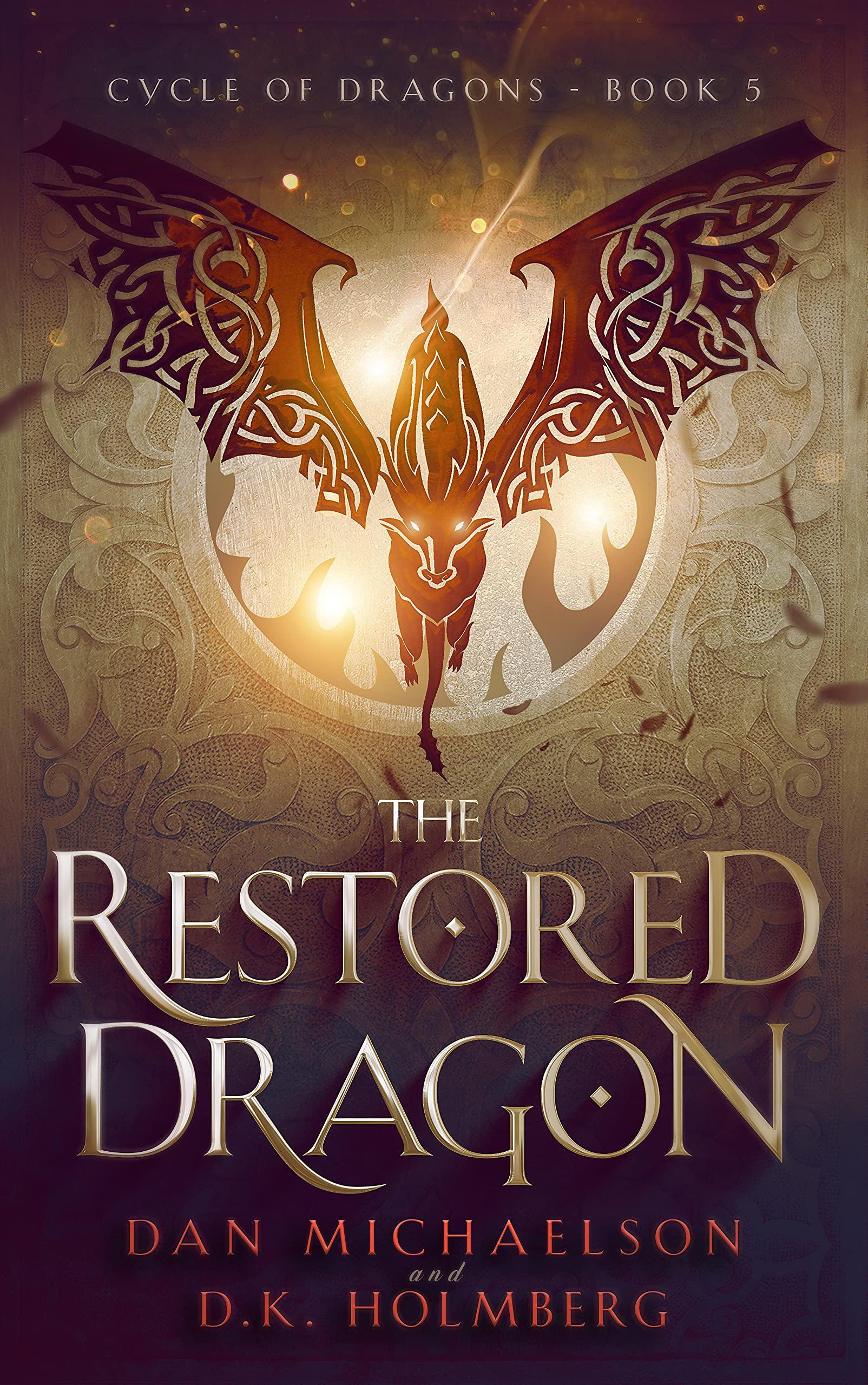 Book 5: THE RESTORED DRAGON