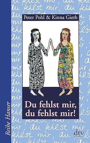 Du fehlst mir, du fehlst mir!: Ausgezeichnet mit dem Deutschen Jugendliteraturpreis 1995. Aus d. Schwed. v. Birgitta Kicherer