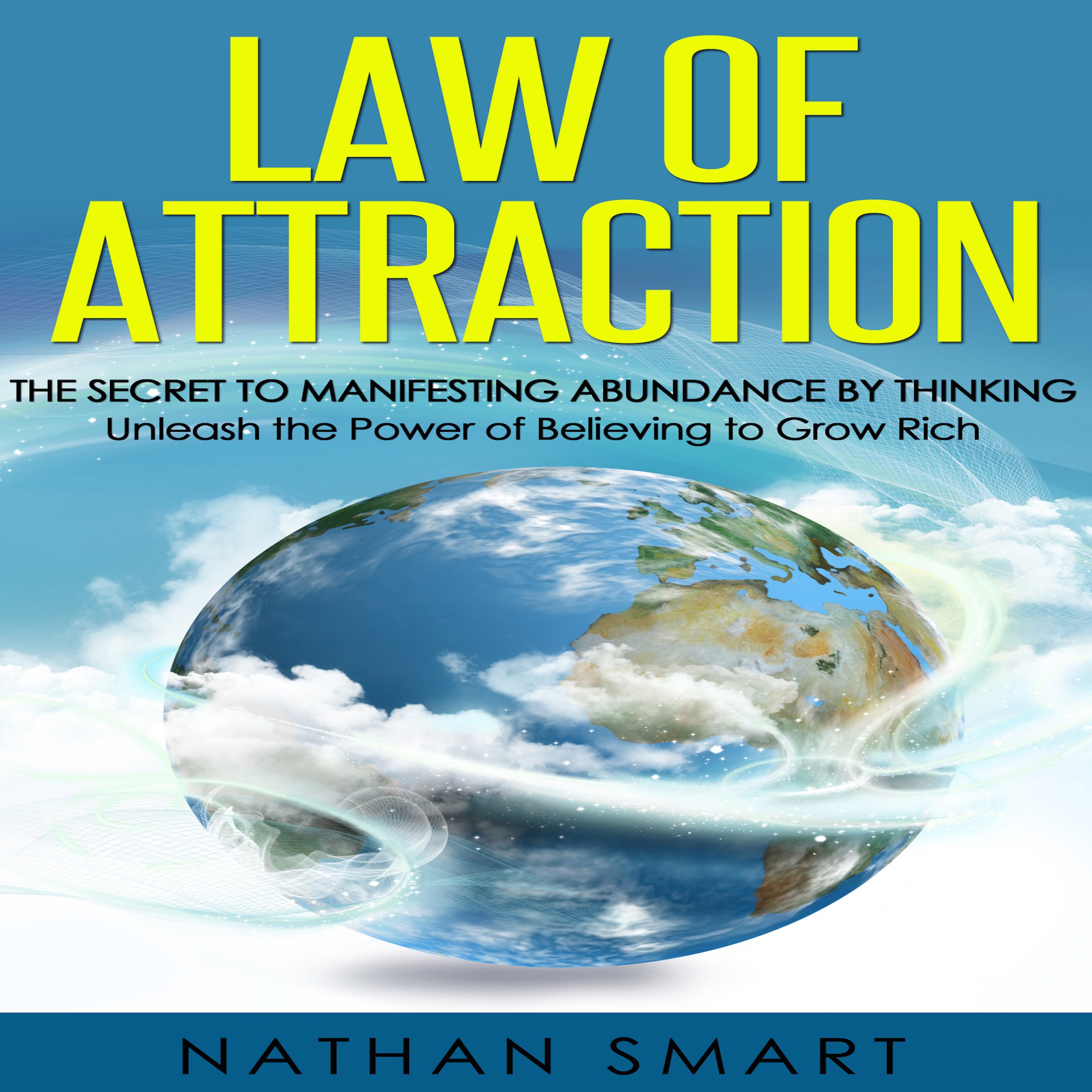 Cover art for Law of Attraction: The Secret to Manifesting Abundance by Thinking