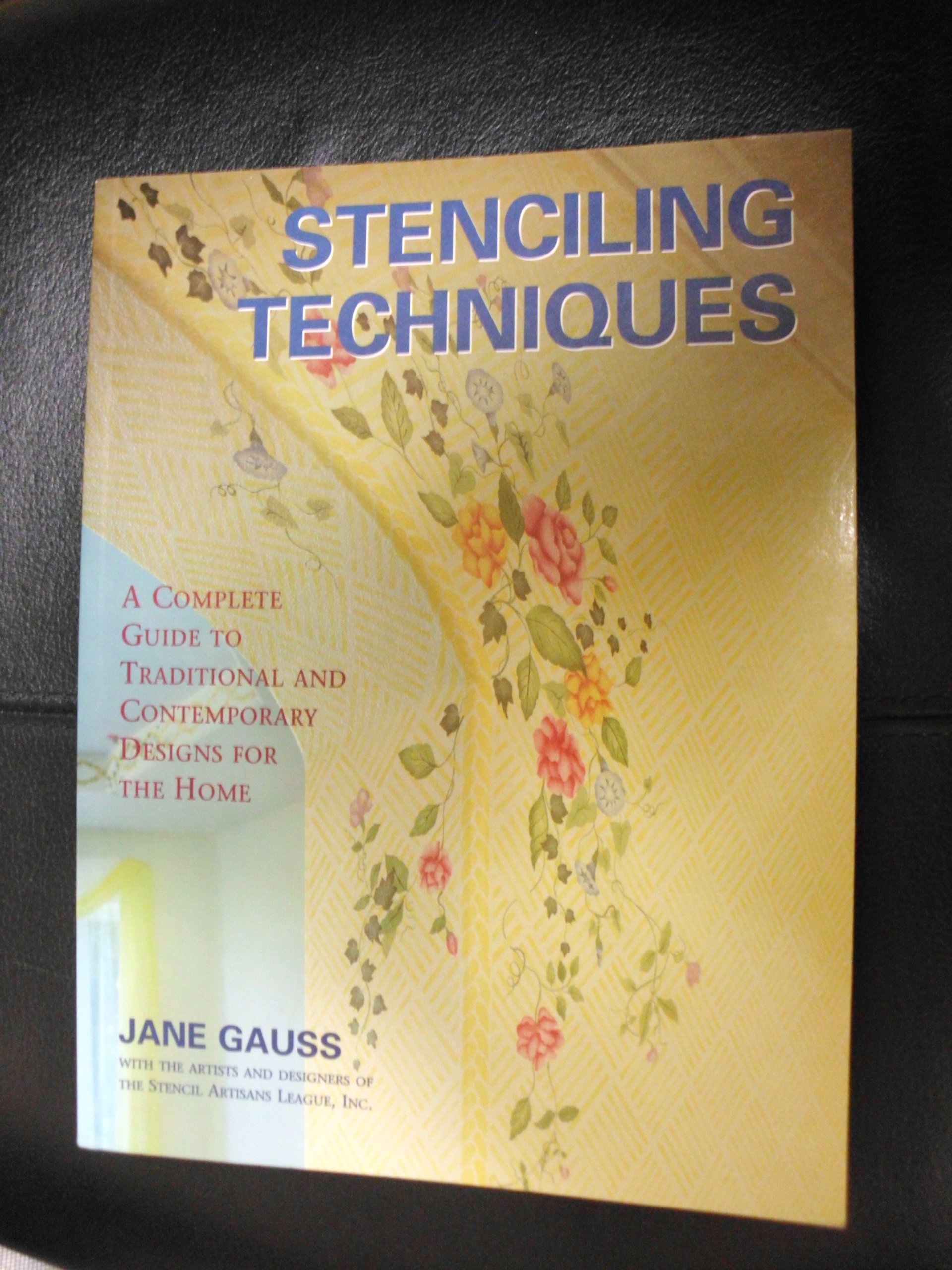 Buy Stenciling Techniques: A Complete Guide to Traditional and Contemporary Designs for the Home — BookShops.in