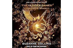 The Ballad of Songbirds and Snakes: The Prequel to Suzanne Collins's Global...