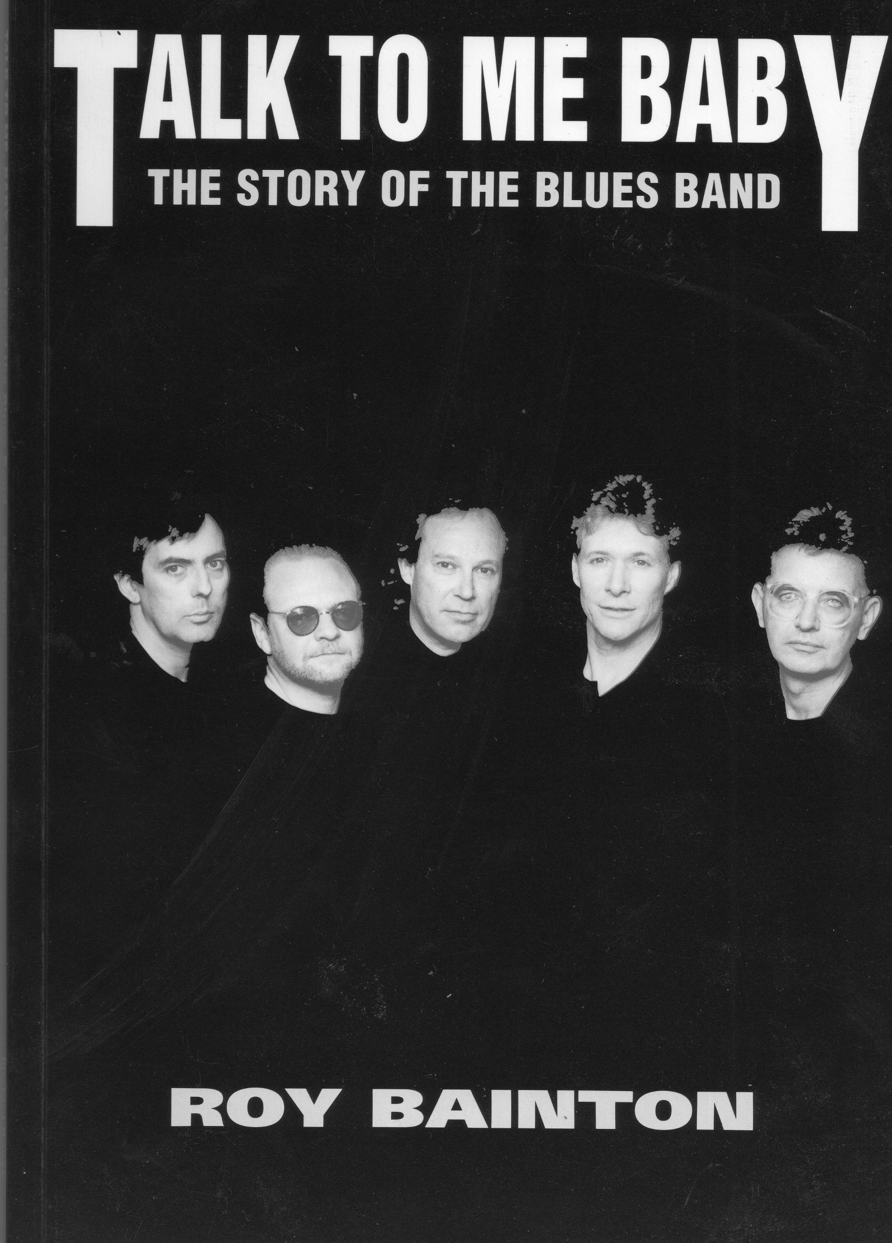 Talk to Me, Baby: Story of the Blues Band
