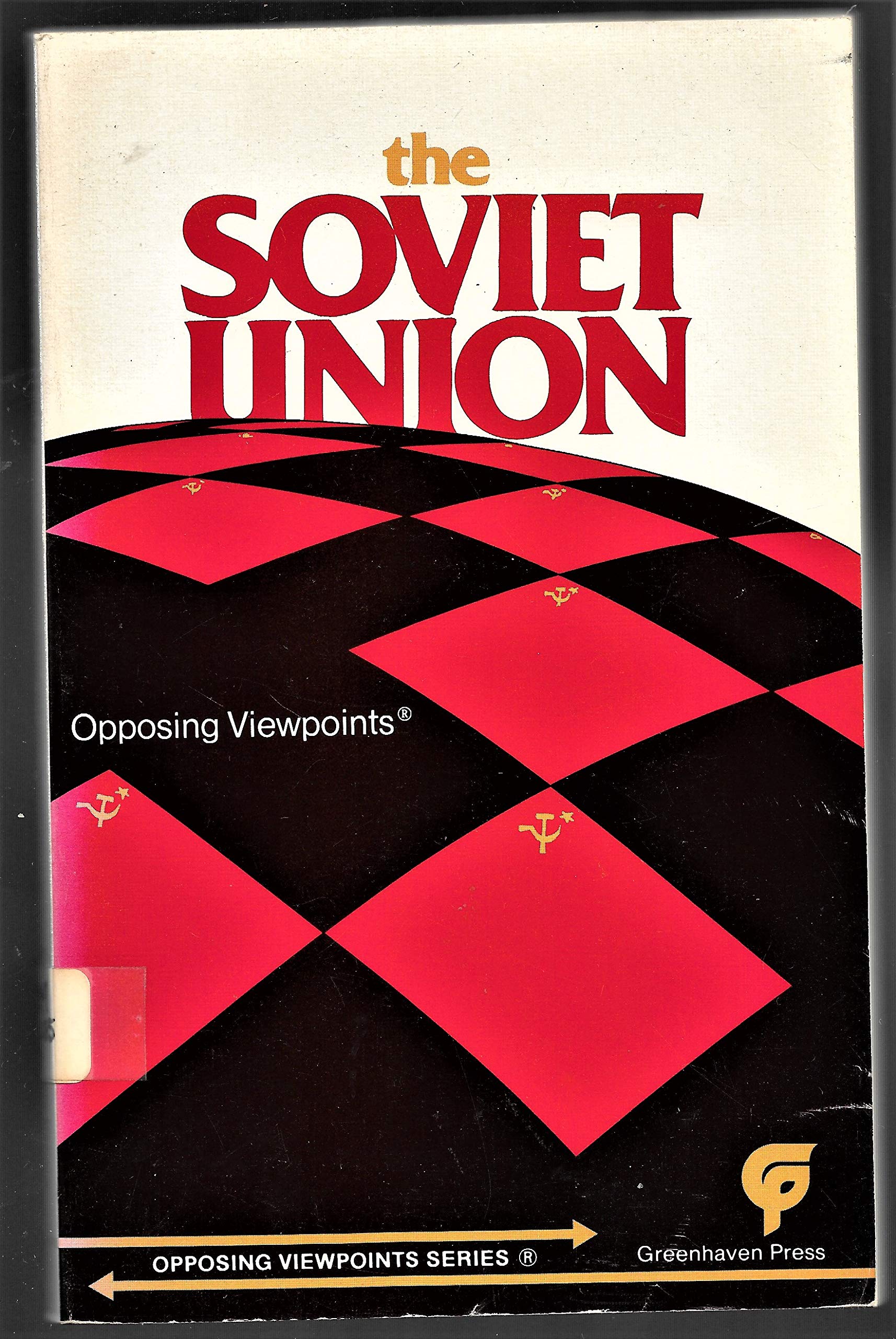 The Soviet Union: Opposing Viewpoints