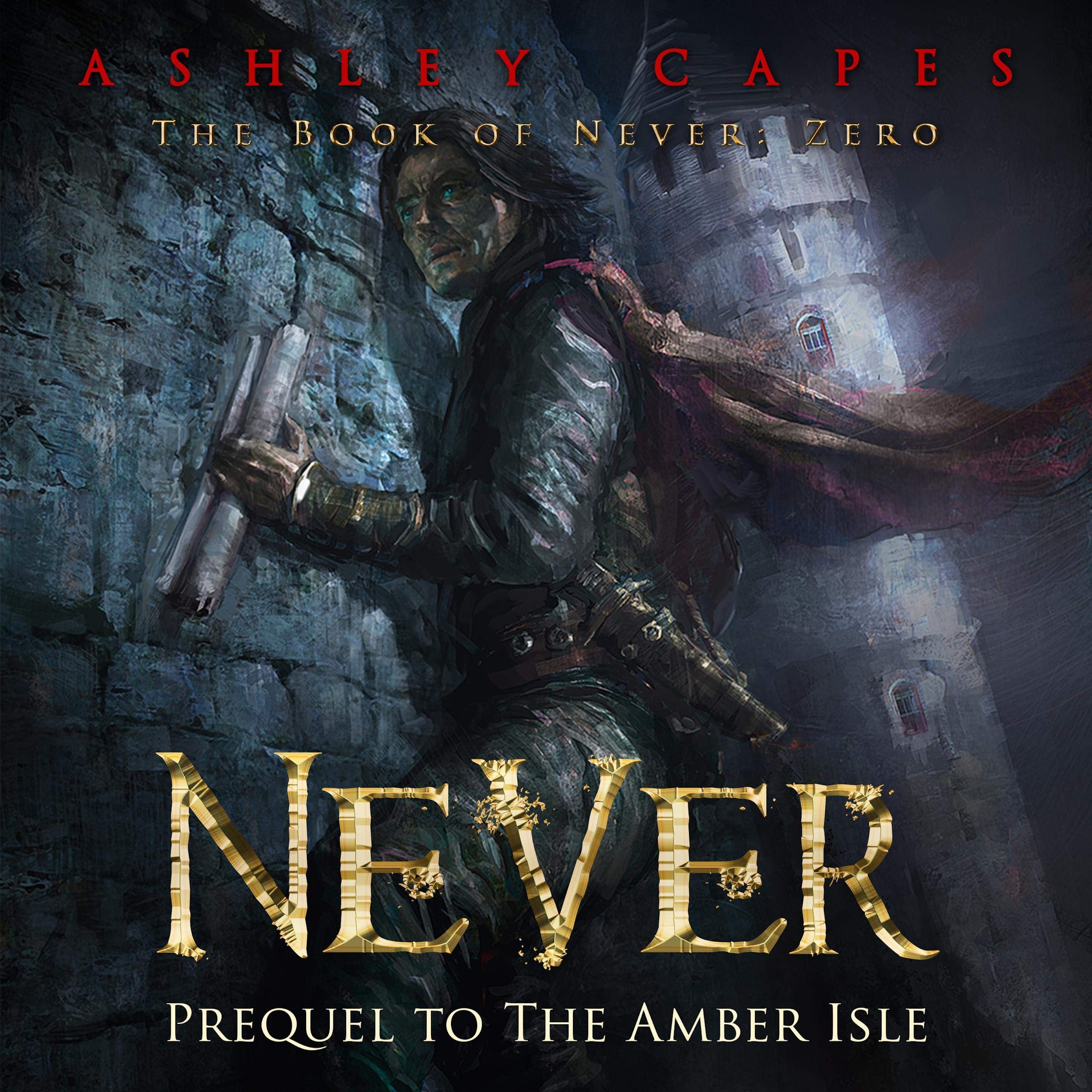 Cover art for Never: Prequel to The Amber Isle (Book of Never: 0)