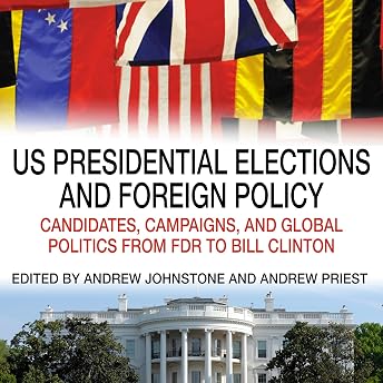 US Presidential Elections and Foreign Policy Audiobook by Andrew Priest episode artwork