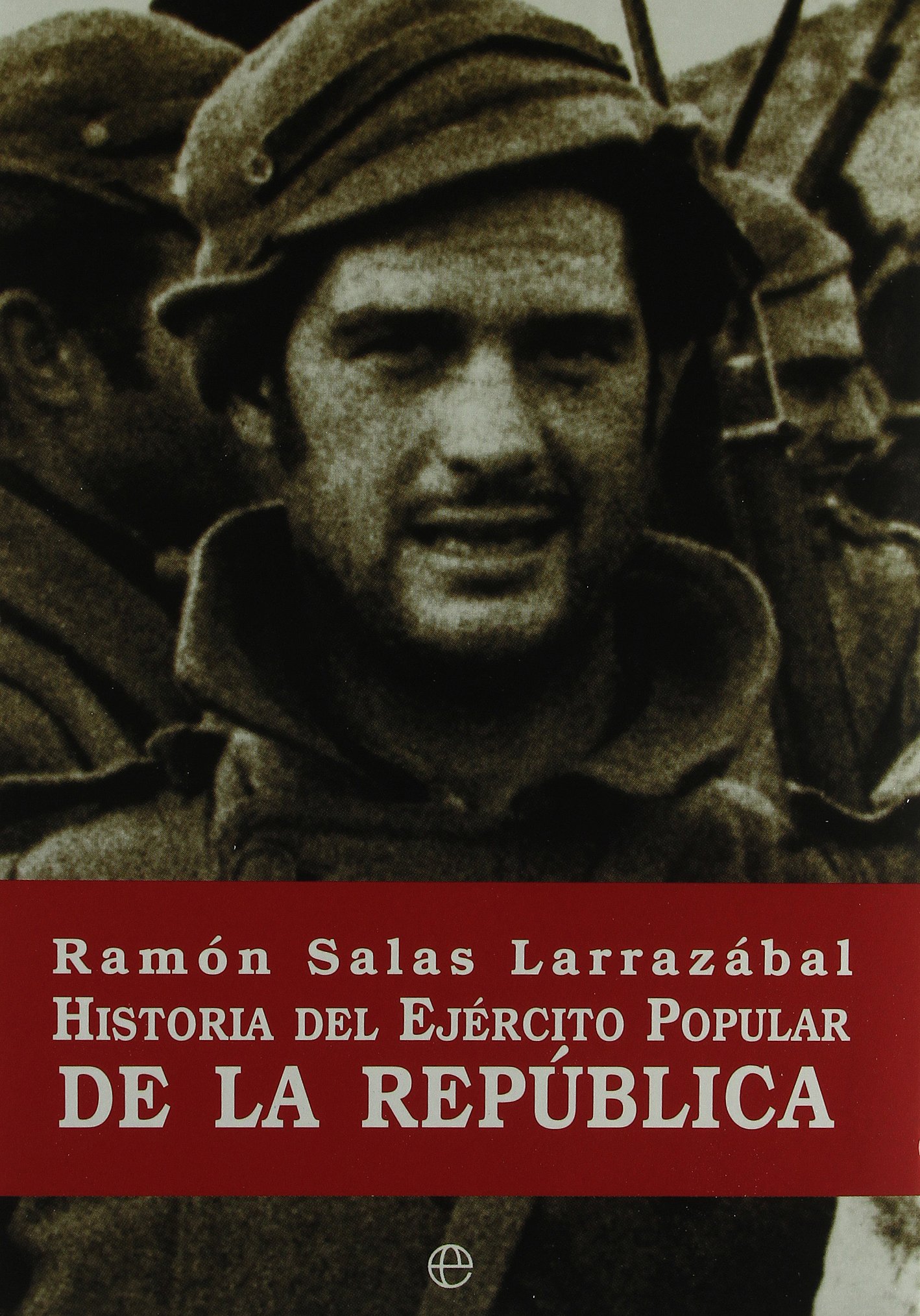 Historia del Ejército Popular de la República