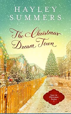 Amazon.com: The Christmas Dream Town (Lost In Christmas Series Book 1