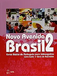 Novo Avenida Brasil 2: Curso Básico de Português Para Estrangeiros - Livro-texto + Livro de Exercícios: Volume 2