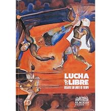 Lucha Libre. Relatos sin limite de tiempo No.119