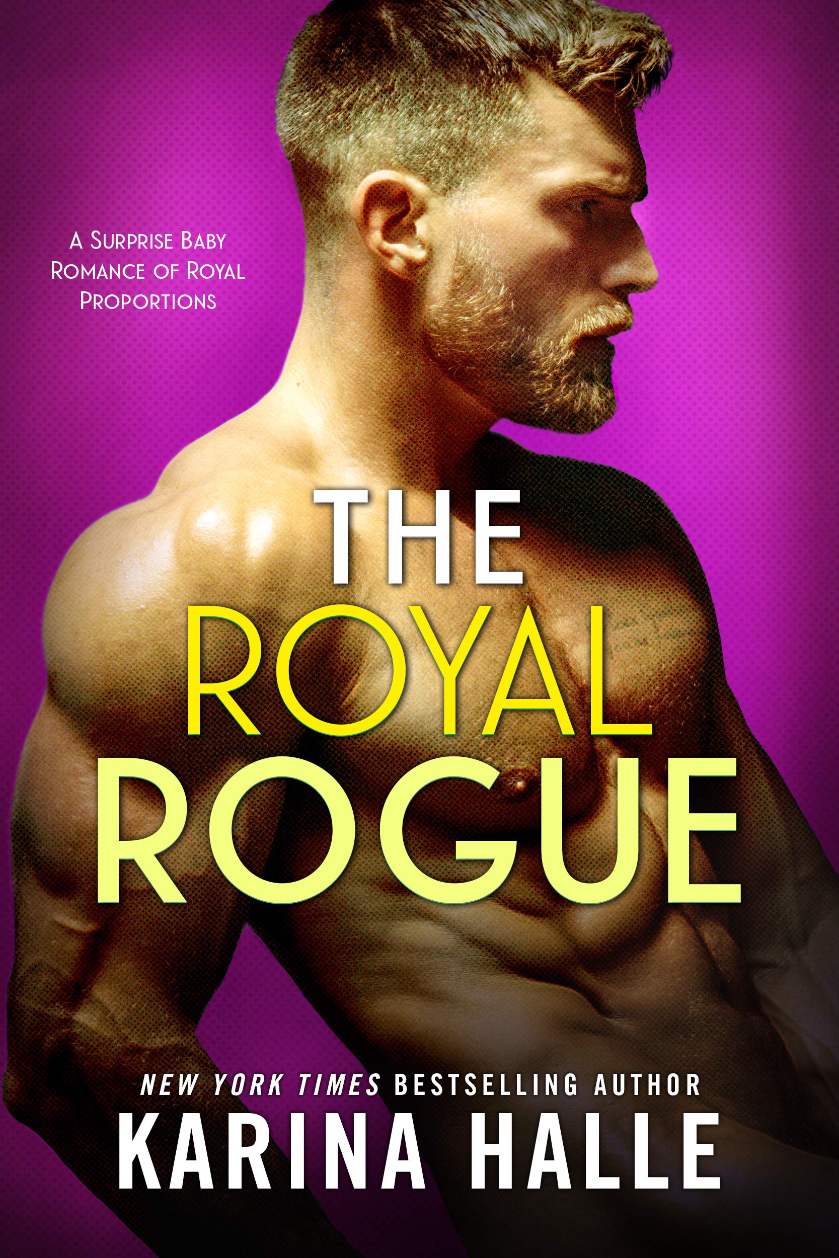 The Royal Rogue: A Surprise Baby Romance