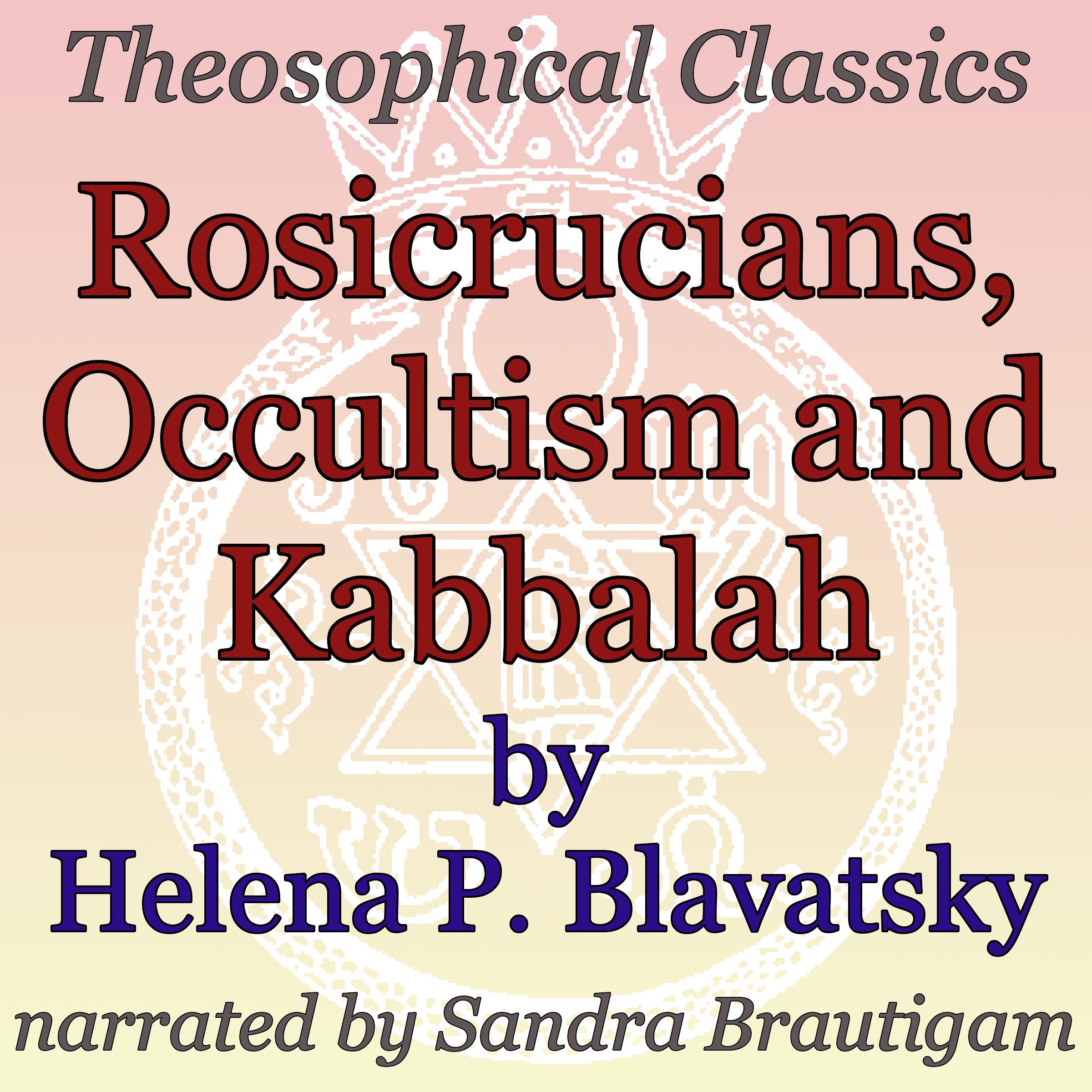 Cover art for Rosicrucians, Occultism, and Kabbalah
