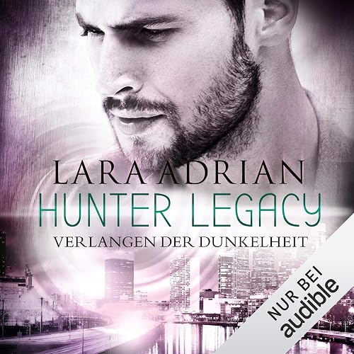 Verlangen der Dunkelheit: Midnight Breed Hunter Legacy 3